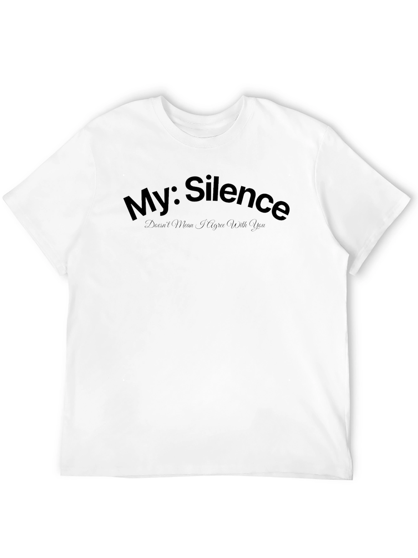 My Silence Funny Graphic T-Shirt