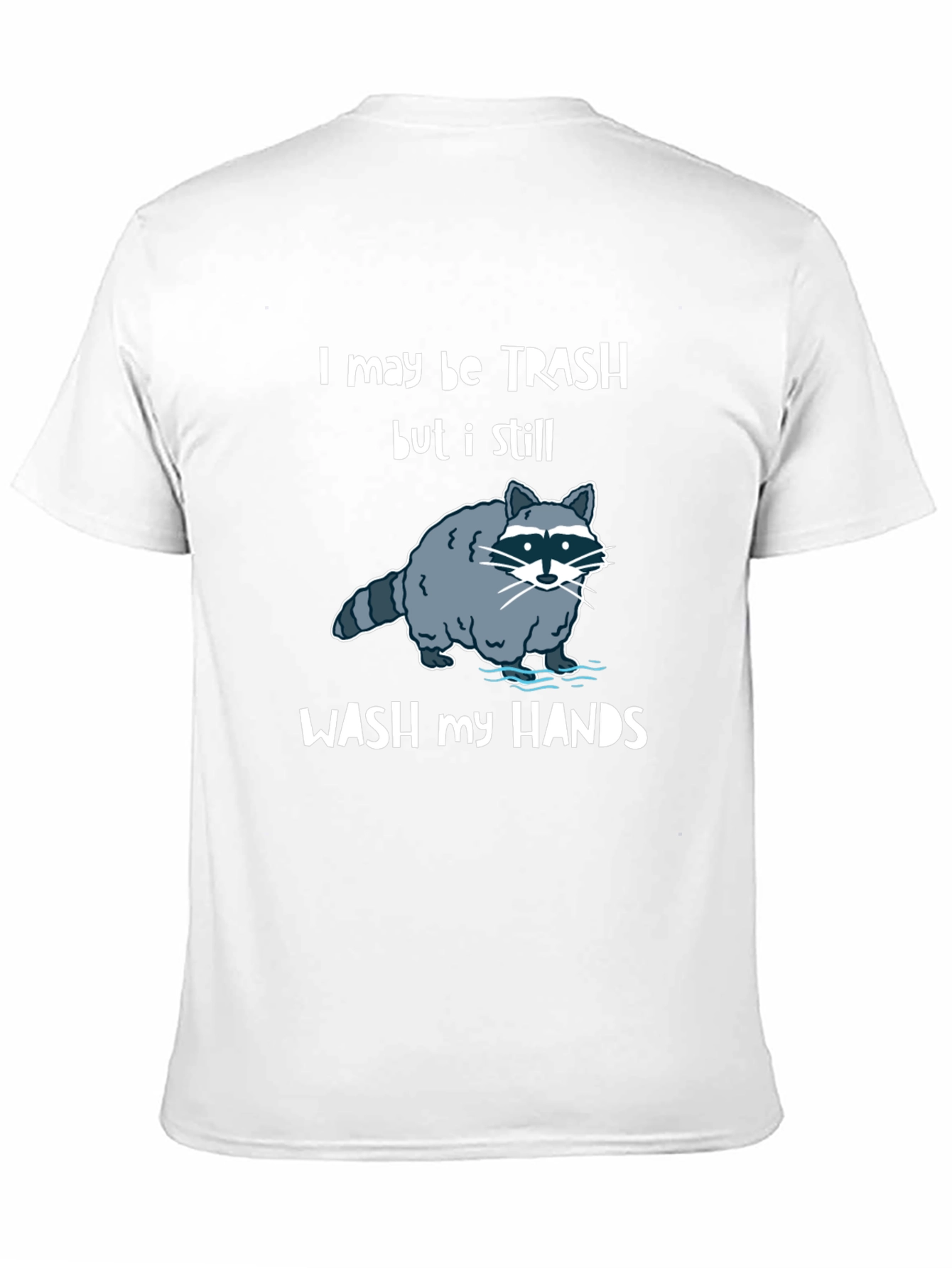 Funny Raccoon Wash Hands Graphic T-Shirt