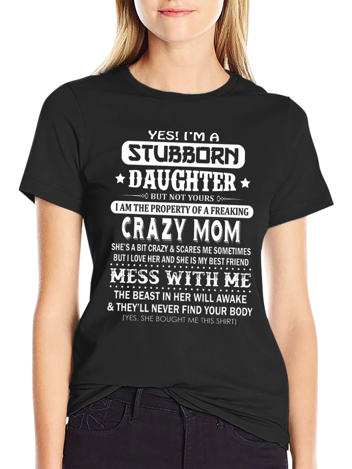 Stubborn Daughter Crazy Mom Graphic T-Shirt
