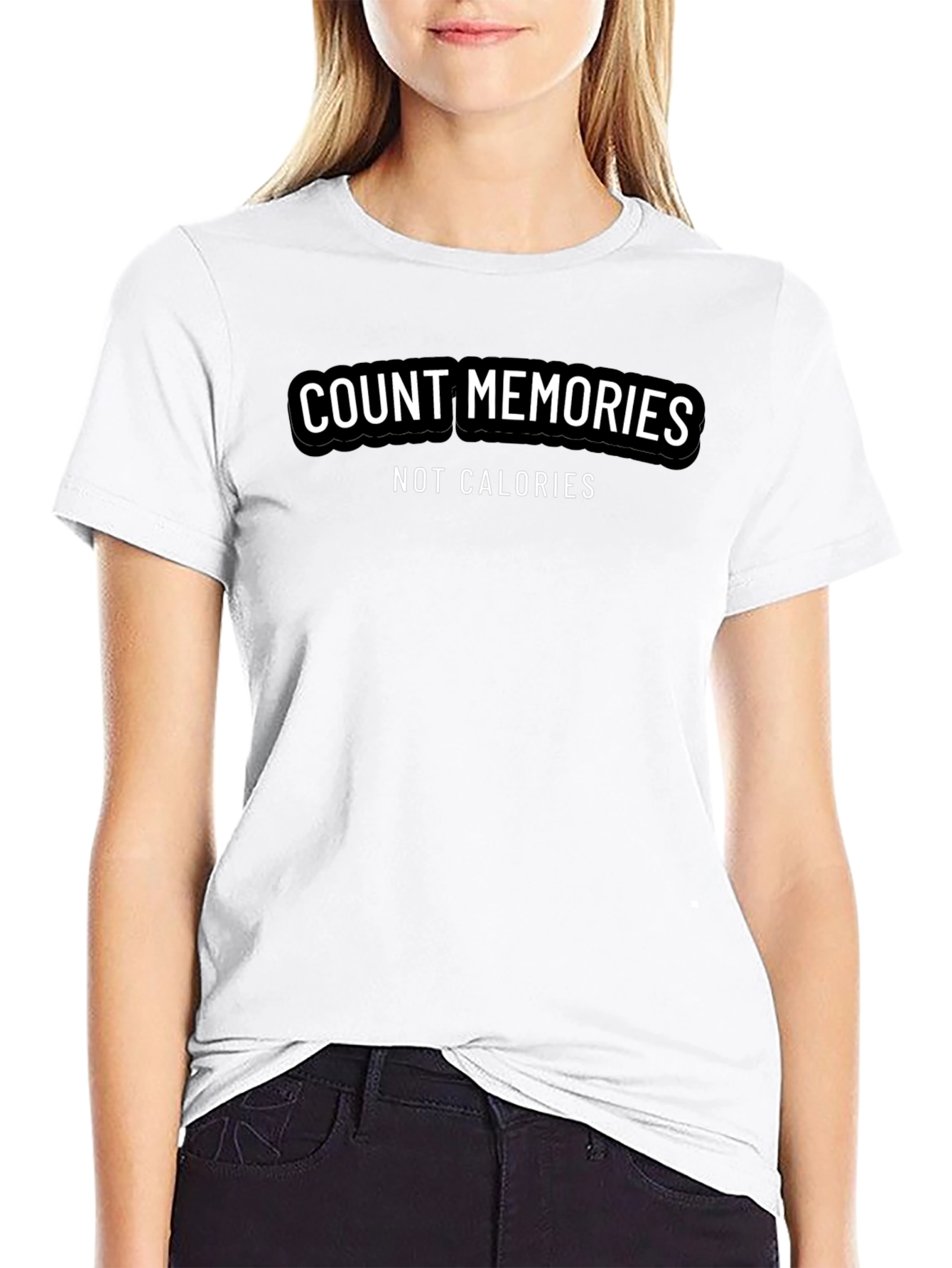Count Memories Not Calories Graphic Tee