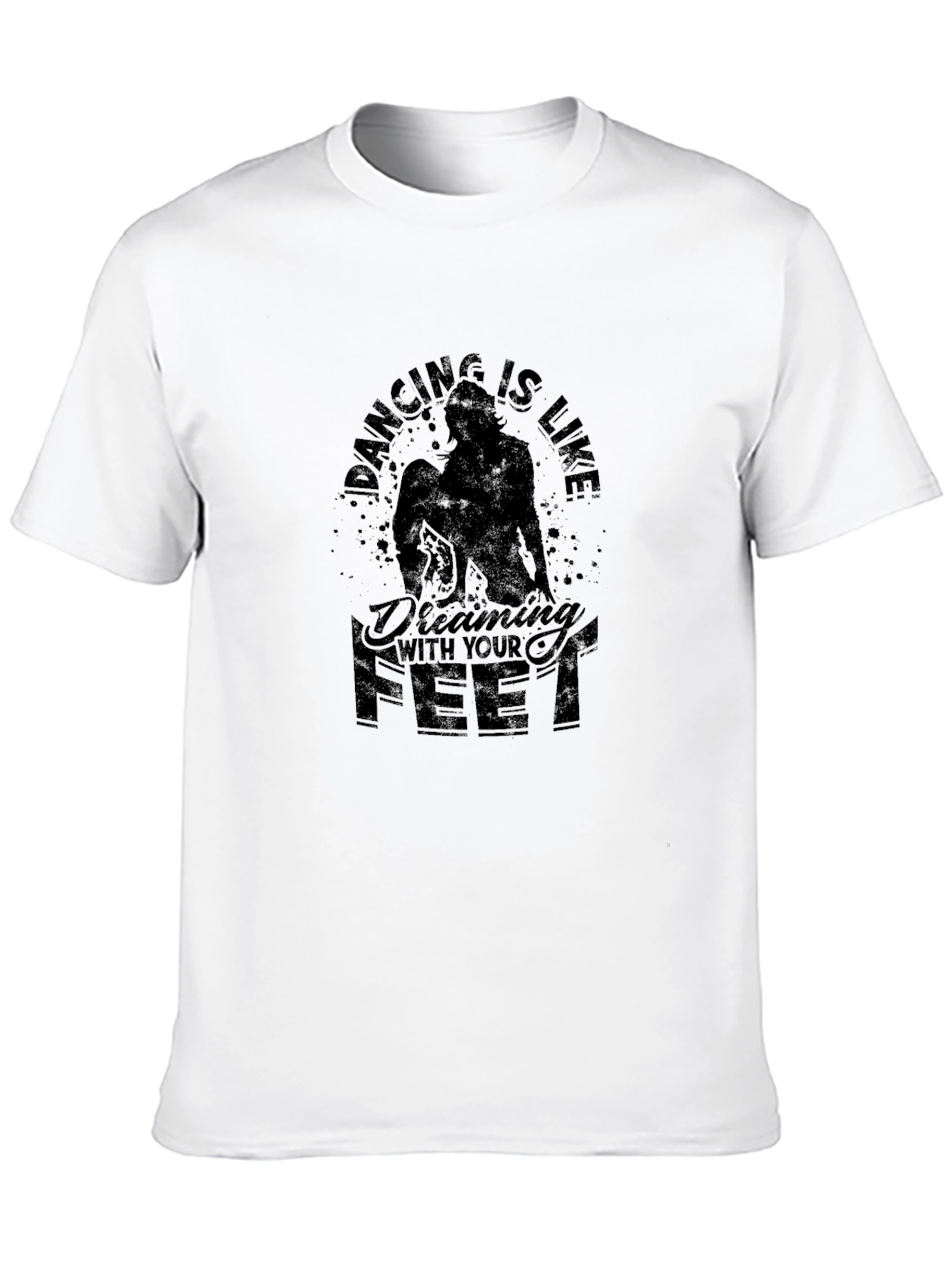 Dancing is Like Dreaming With Your Feet Black T-Shirt