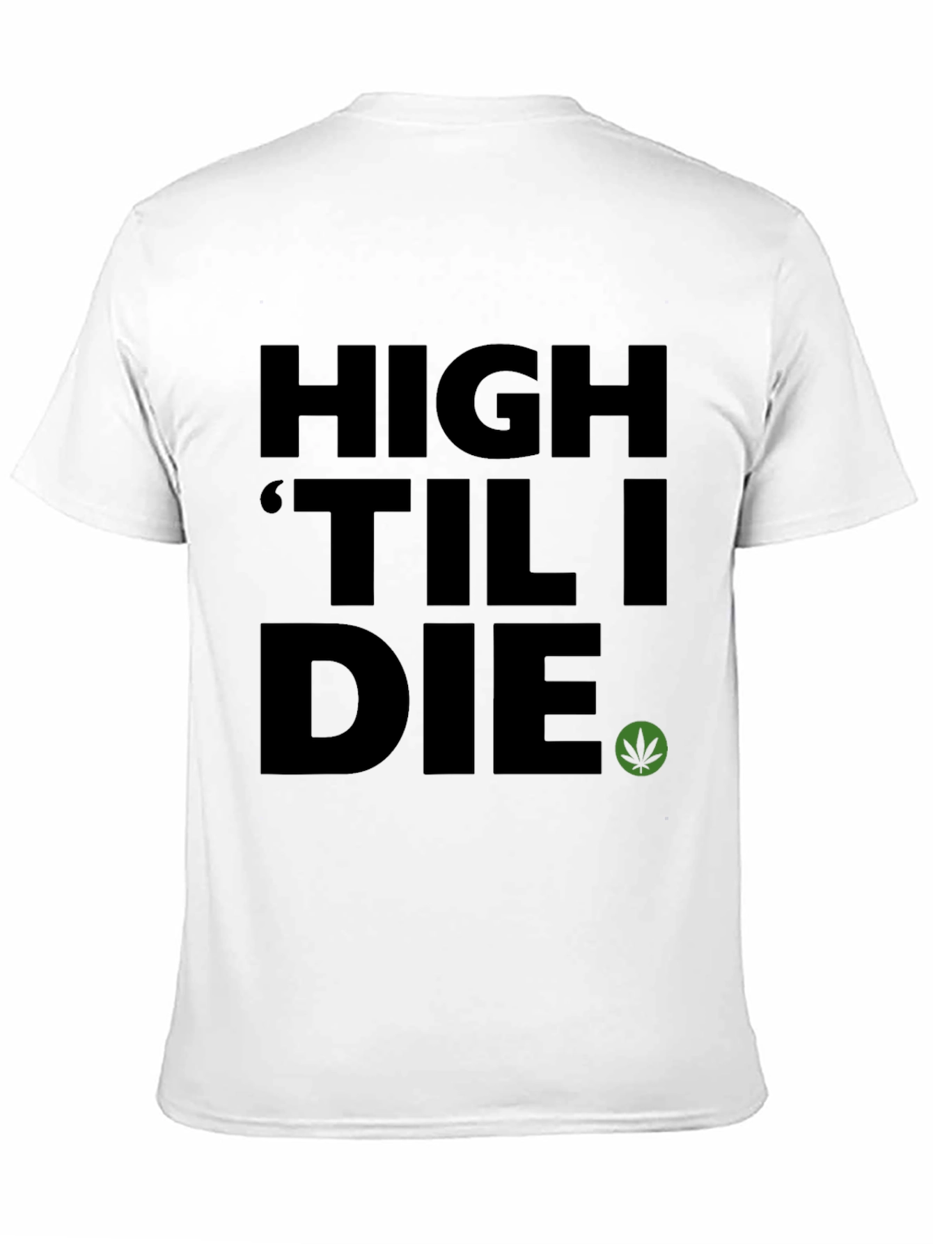 High Til I Die Graphic Tee - Black