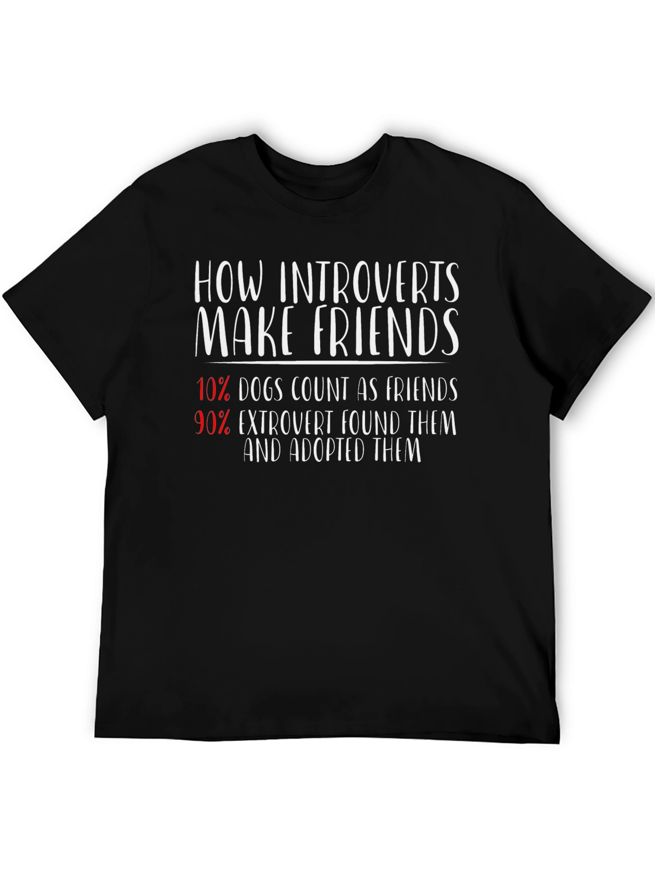 Introvert Friends T-Shirt: Dogs & Extroverts