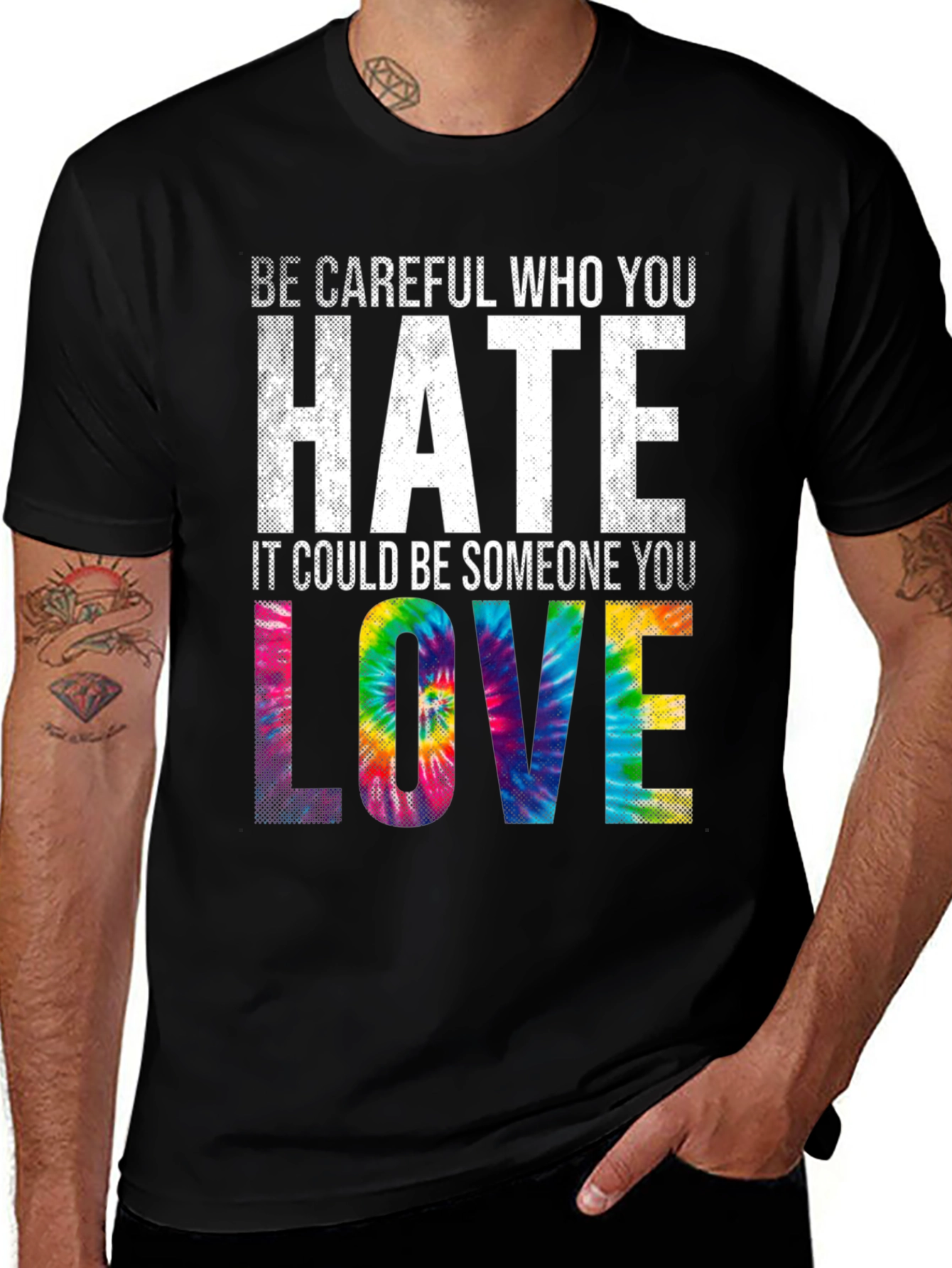 Be Careful Who You Hate Tie Dye Graphic T-Shirt