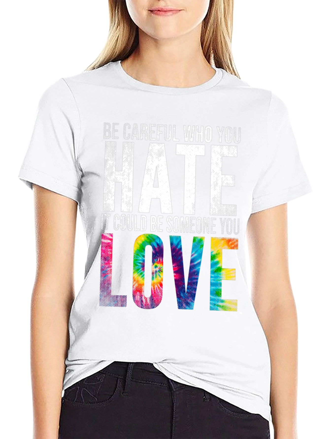 Be Careful Who You Hate Tie Dye Graphic T-Shirt