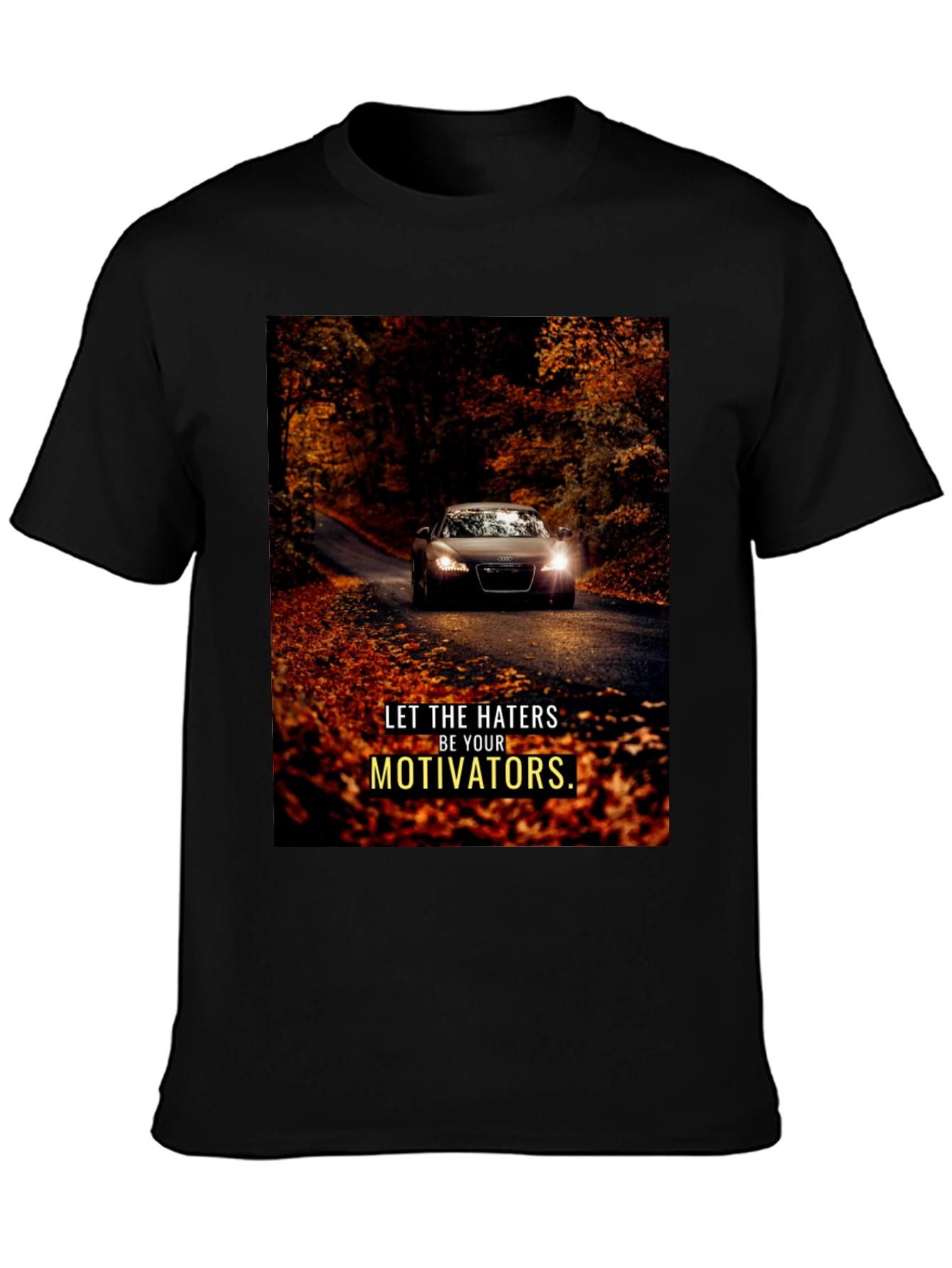 Motivational Car Graphic T-Shirt