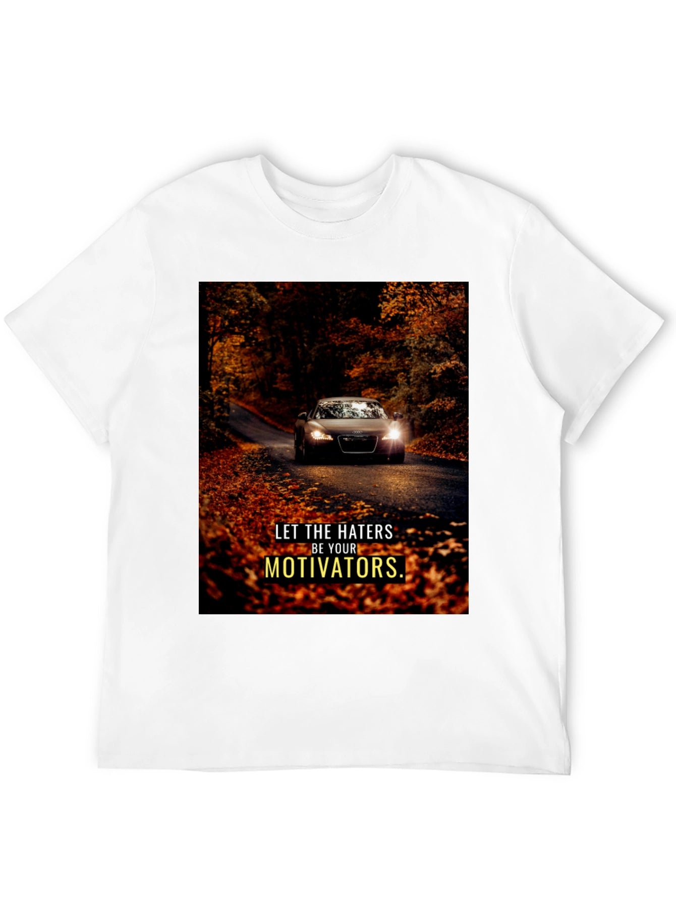 Motivational Car Graphic T-Shirt