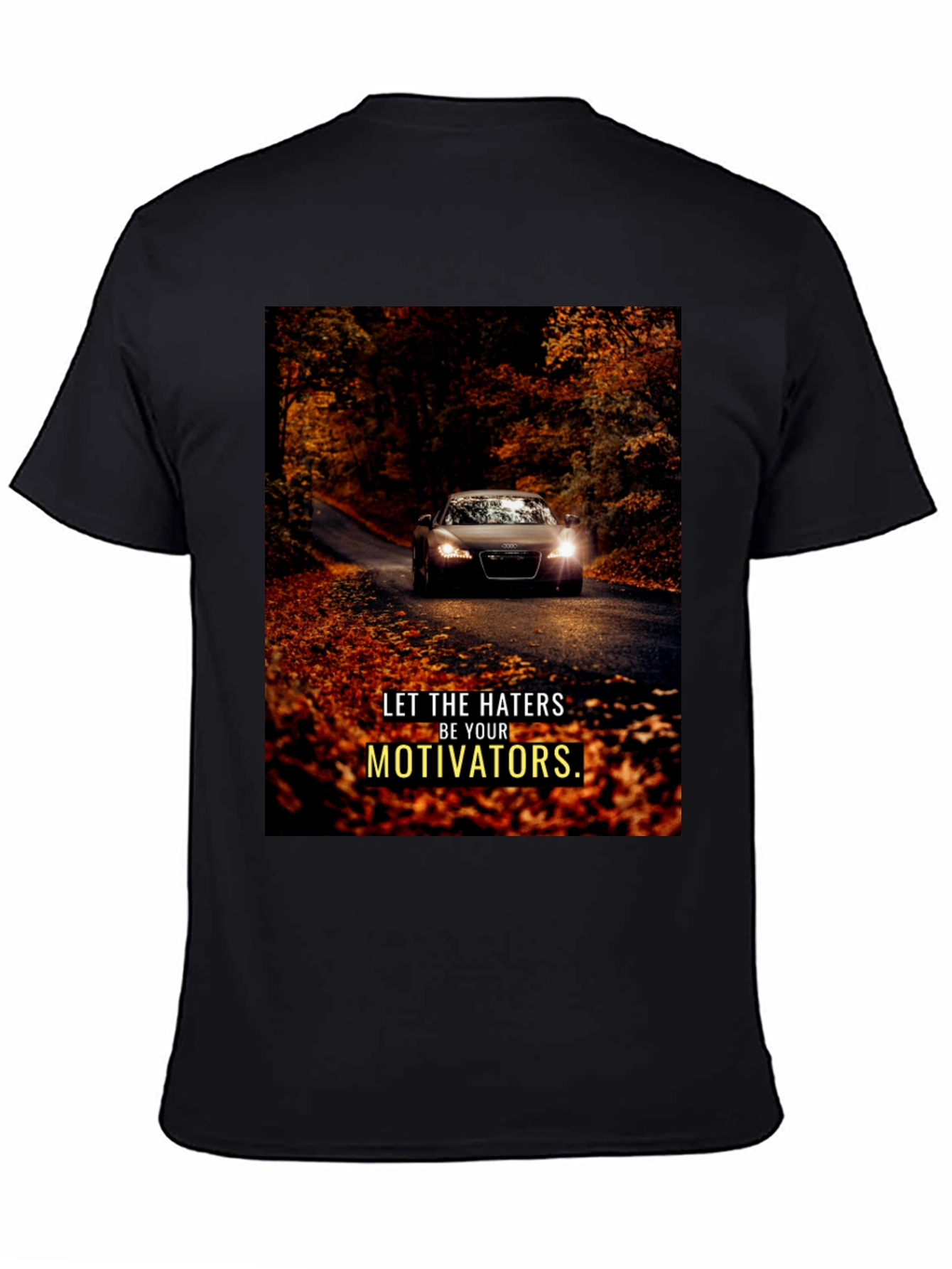 Motivational Car Graphic T-Shirt