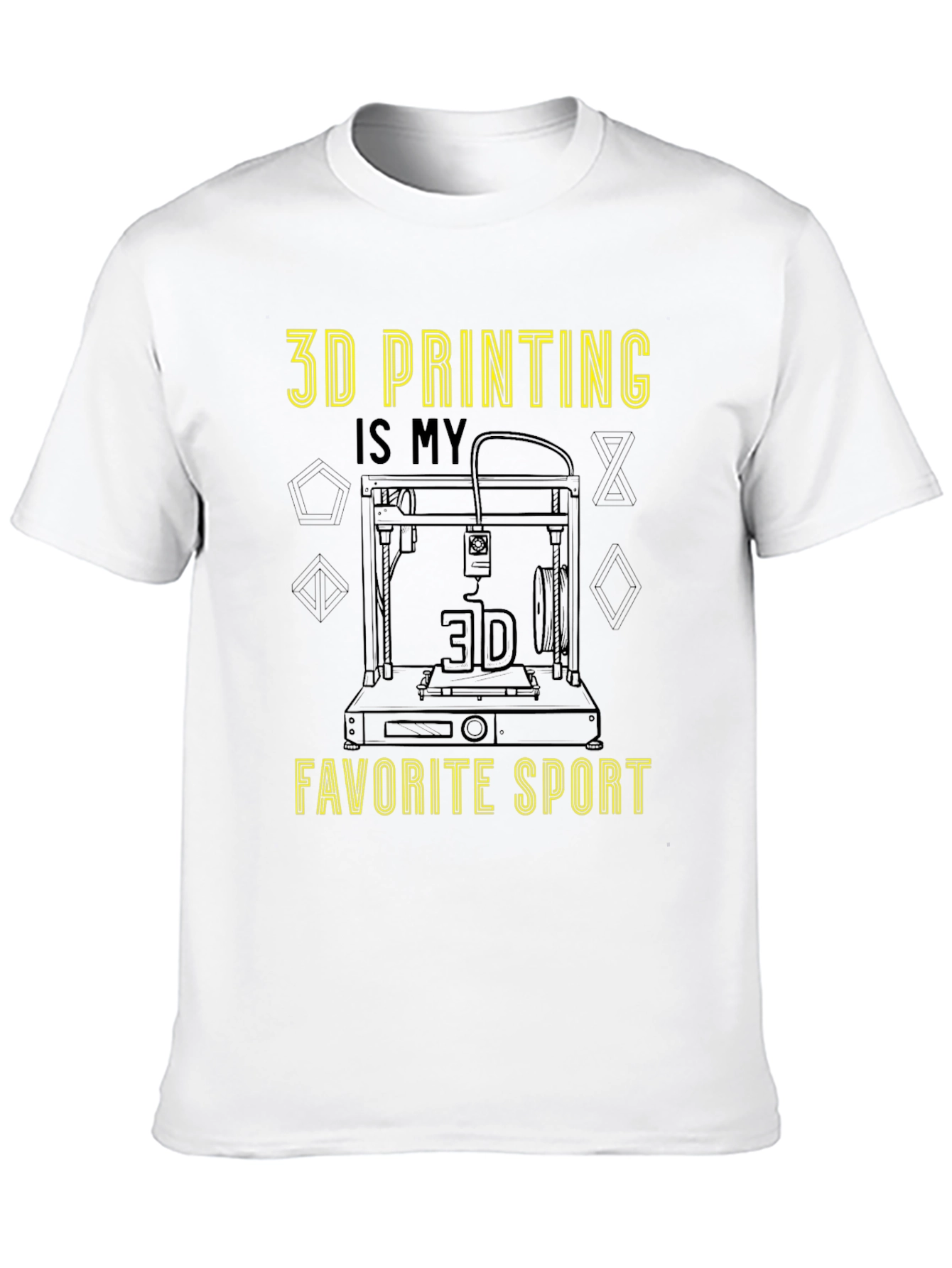 3D Printing is My Favorite Sport T-Shirt
