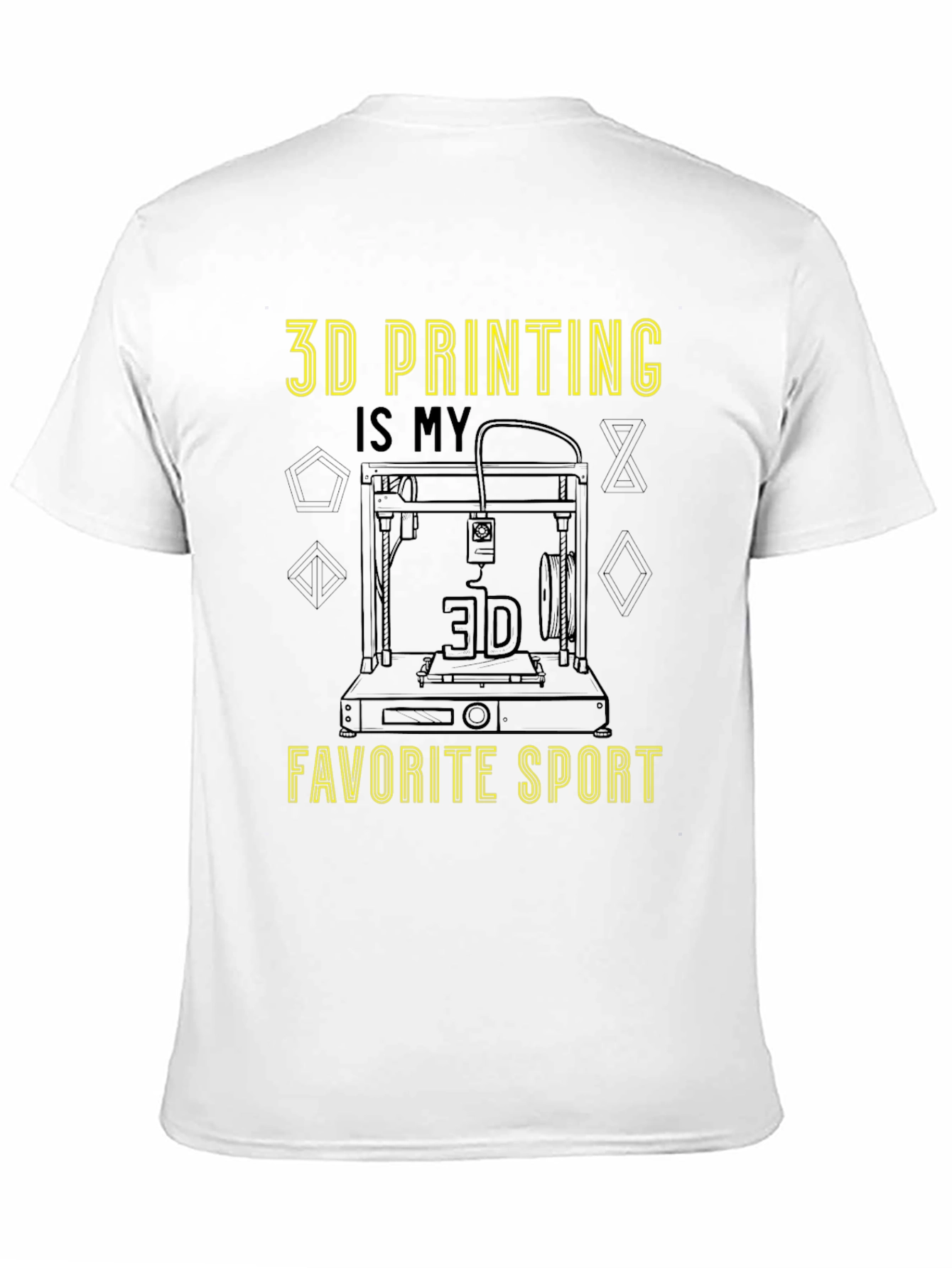 3D Printing is My Favorite Sport T-Shirt