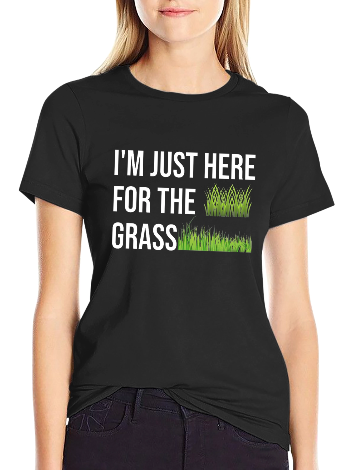 Im Just Here For The Grass Graphic Tee