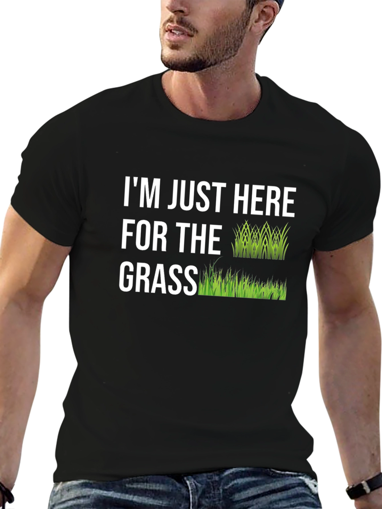 Im Just Here For The Grass Graphic Tee