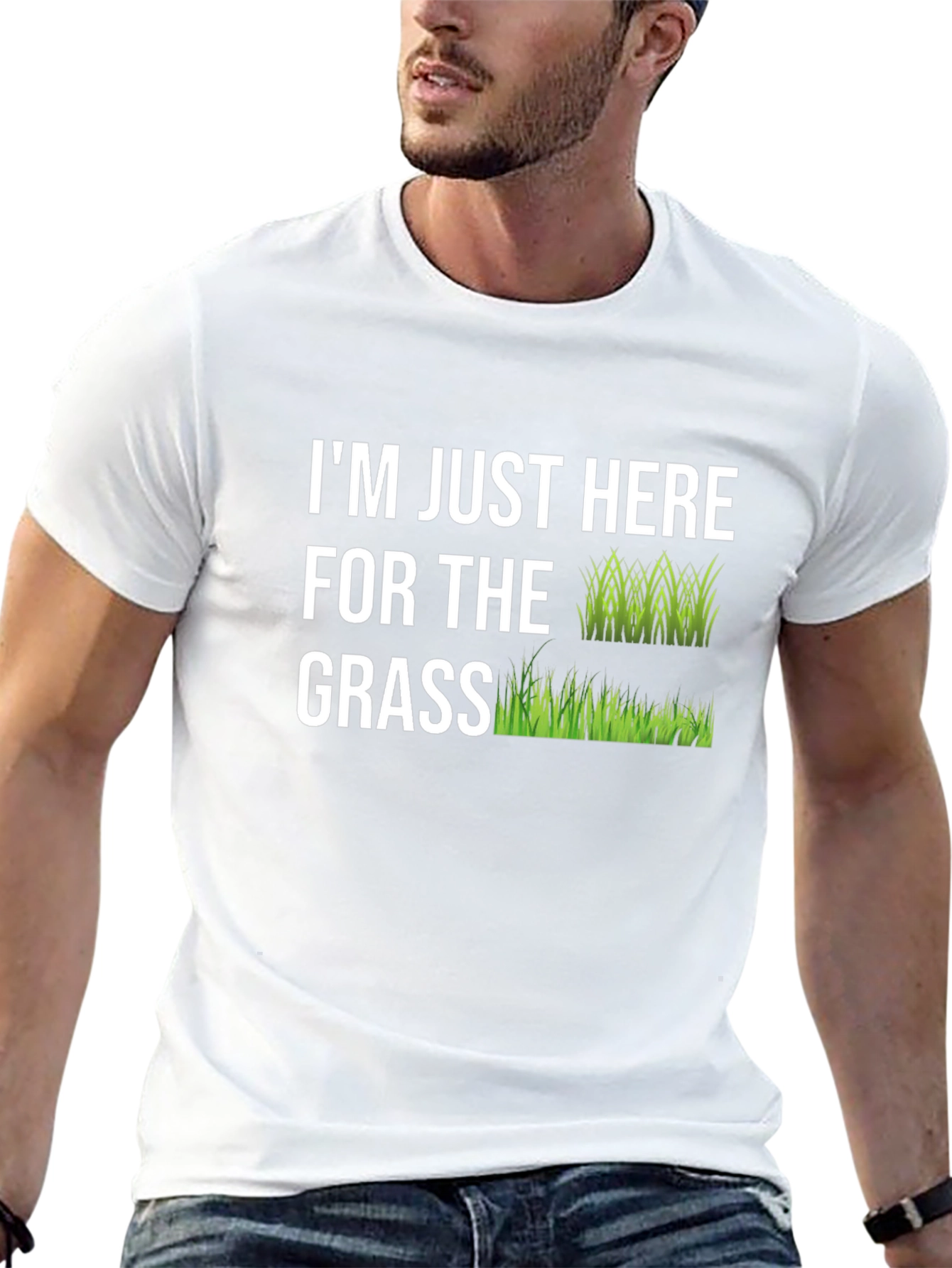 Im Just Here For The Grass Graphic Tee