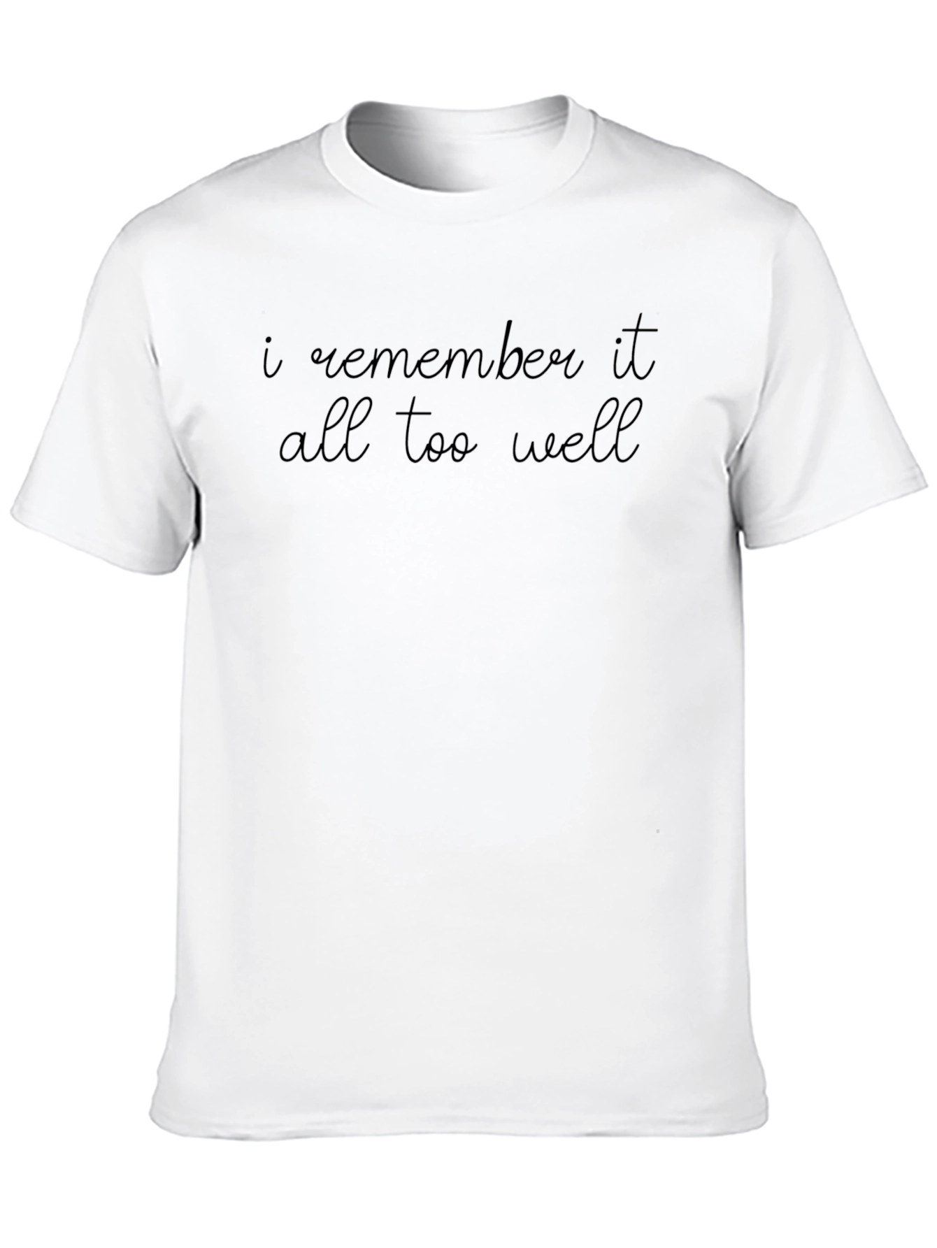 I Remember It All Too Well Black T-Shirt