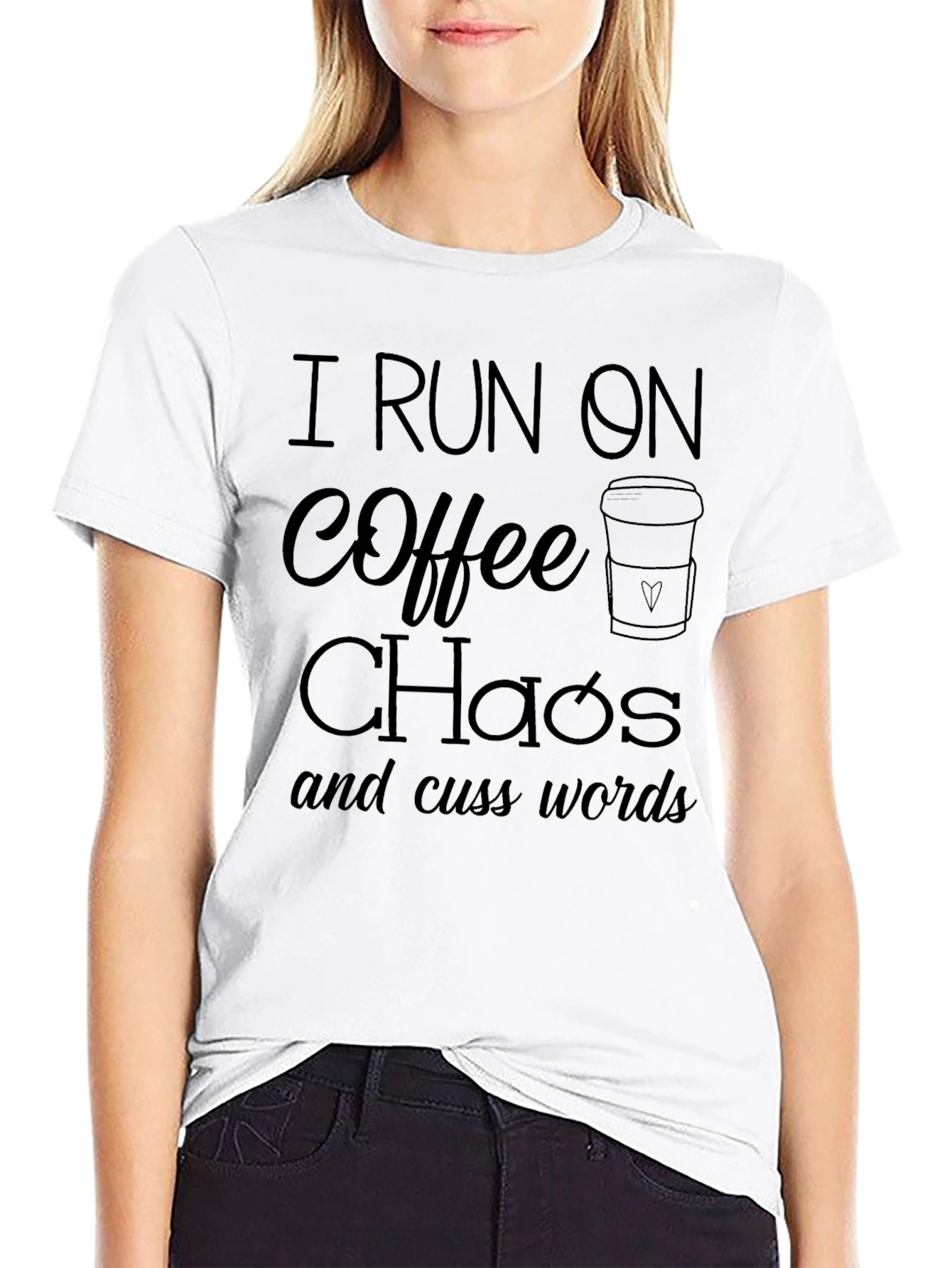 I Run On Coffee Chaos Cuss Words T-Shirt