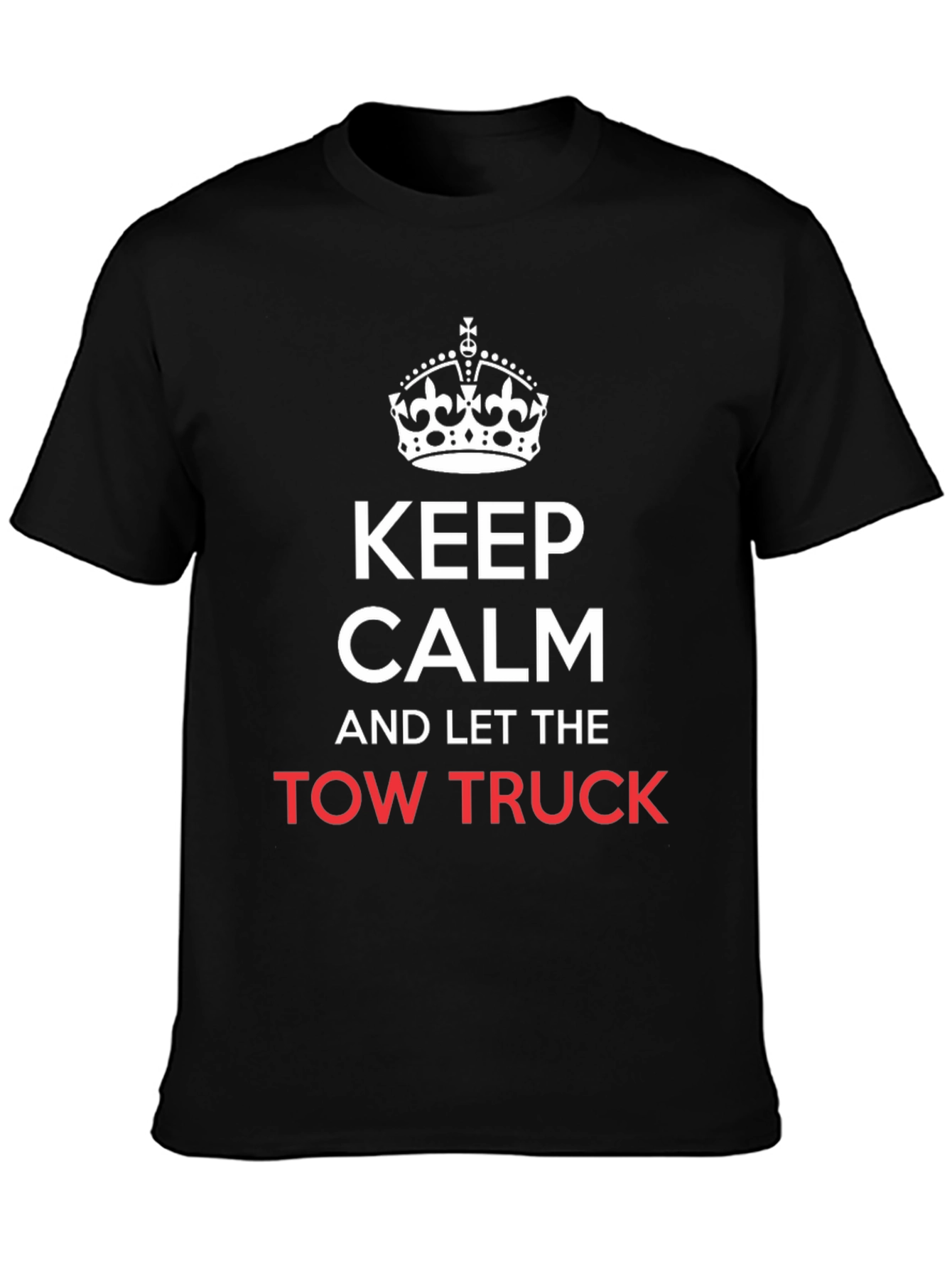 Keep Calm Tow Truck T-Shirt - Funny Mechanic Tee