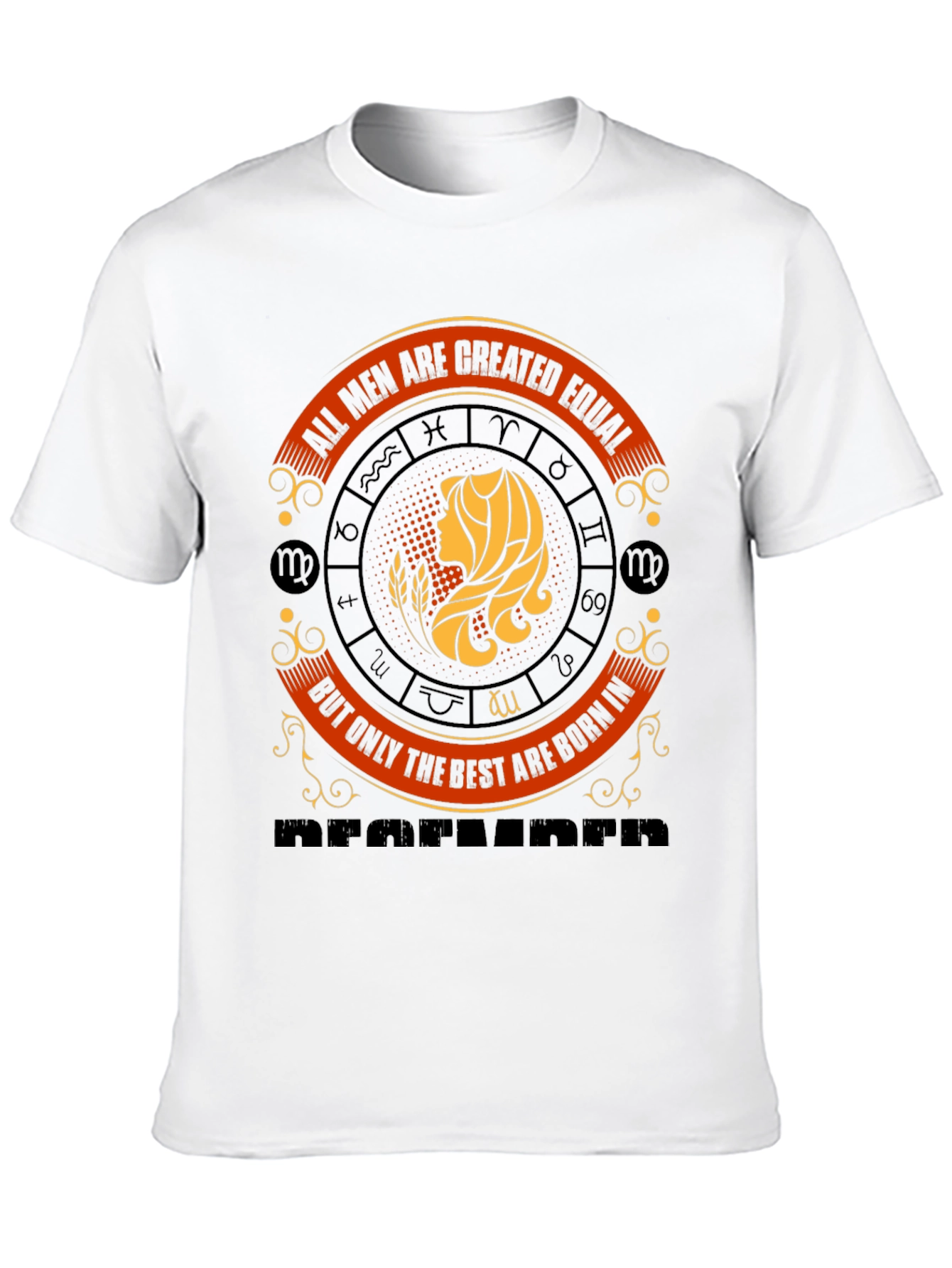 Virgo Zodiac T-Shirt - All Men Are Created Equal