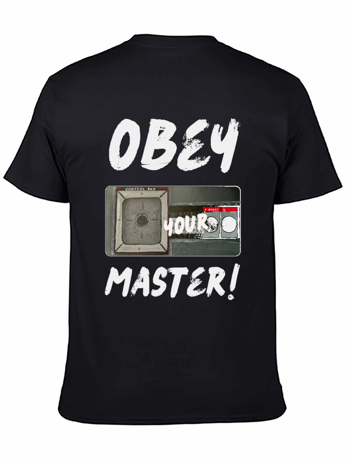 Obey Your Master T-Shirt - Control Pad Design