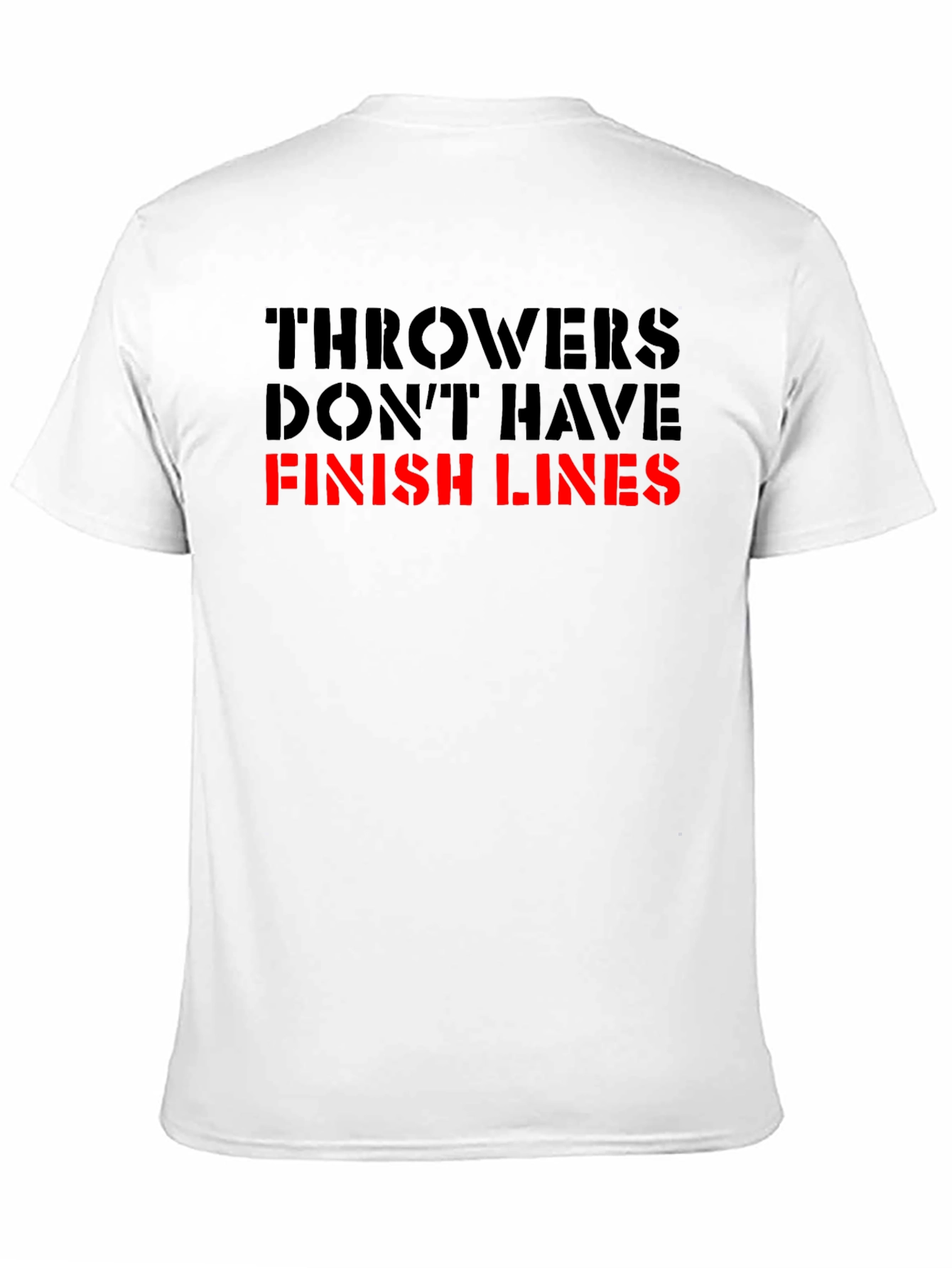 Throwers Dont Have Finish Lines Graphic T-Shirt