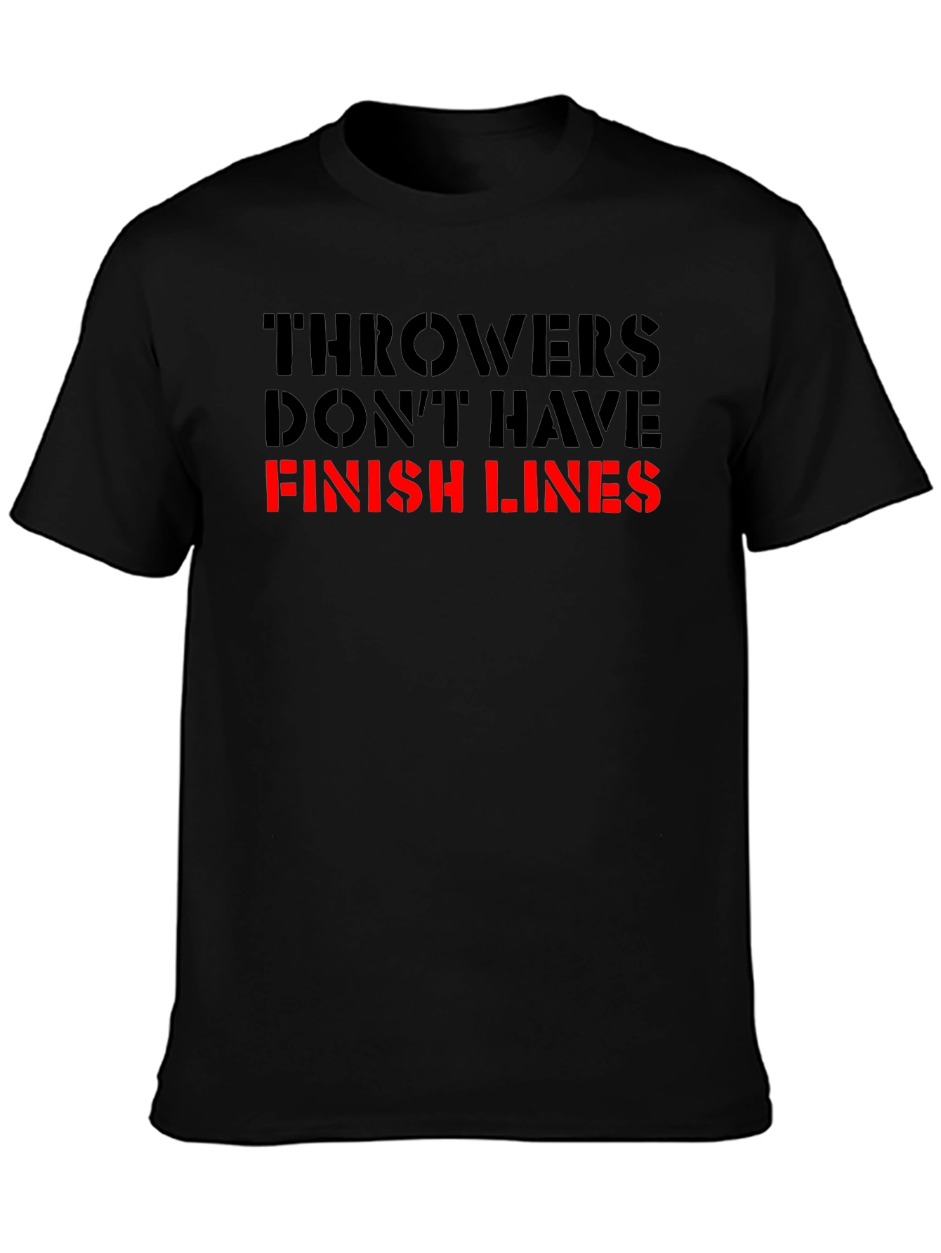 Throwers Dont Have Finish Lines Graphic T-Shirt