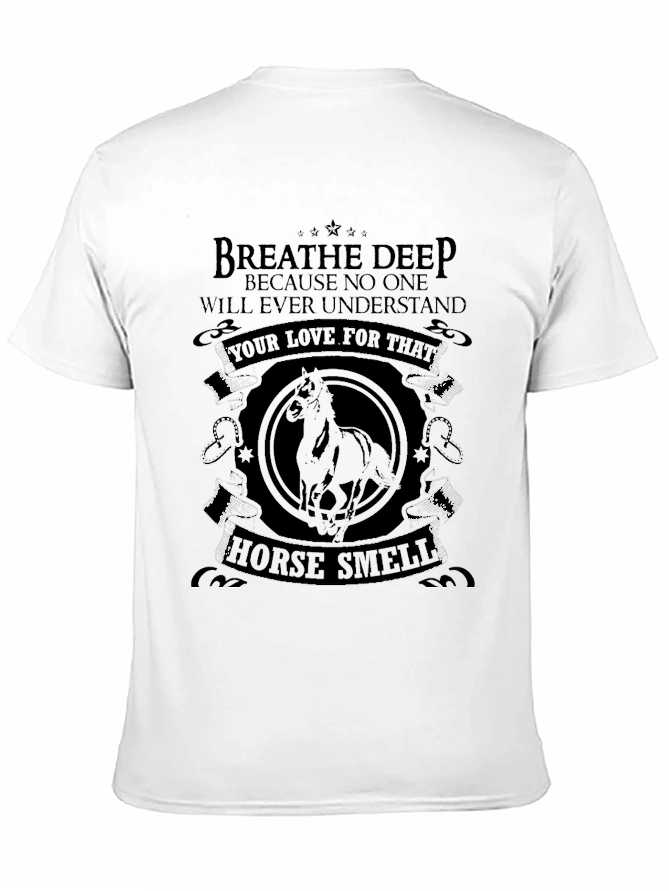 Breathe Deep Horse Smell Graphic T-Shirt