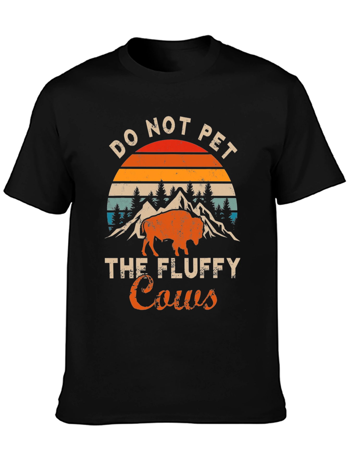 Do Not Pet the Fluffy Cows T-Shirt