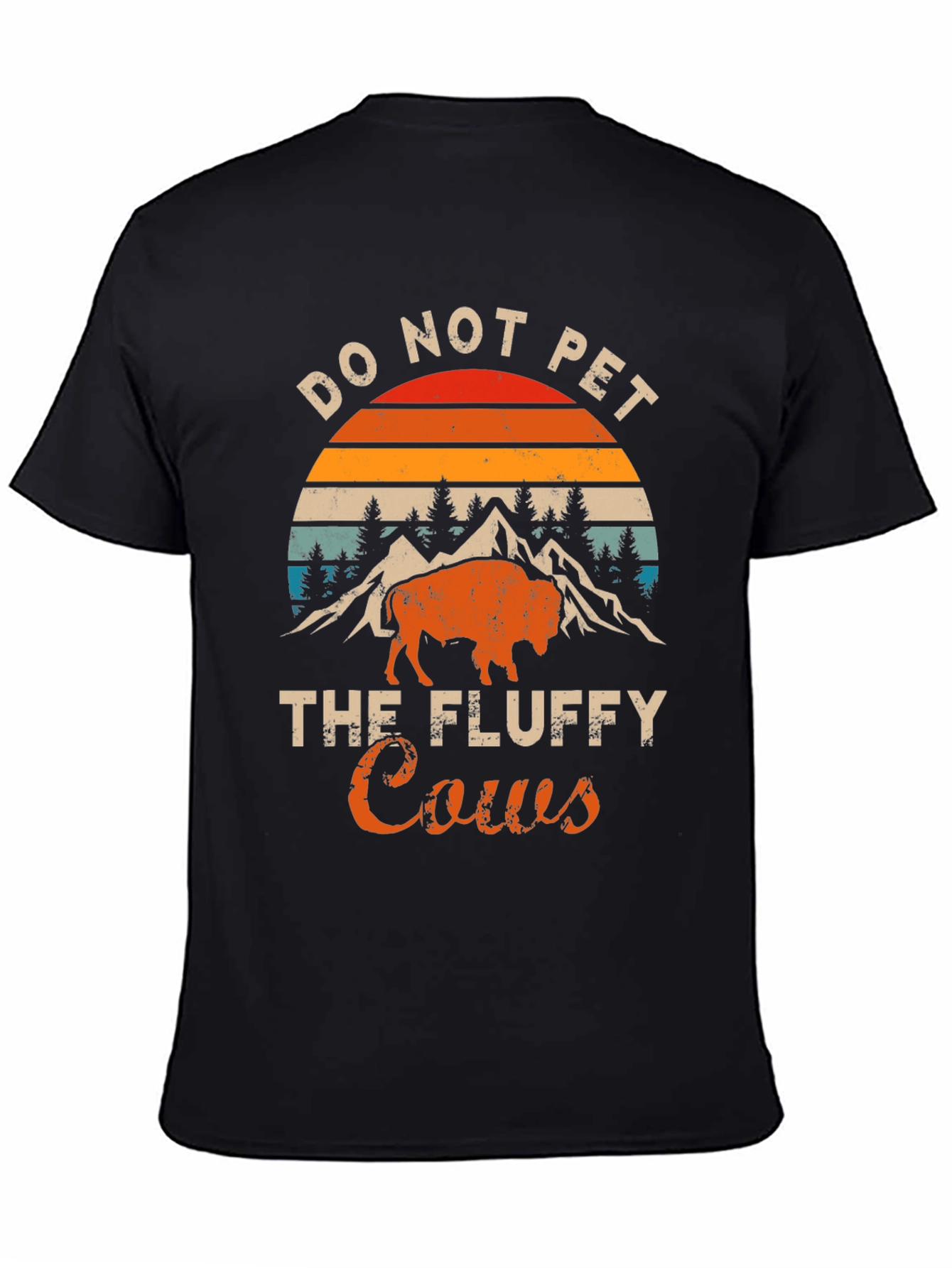 Do Not Pet the Fluffy Cows T-Shirt