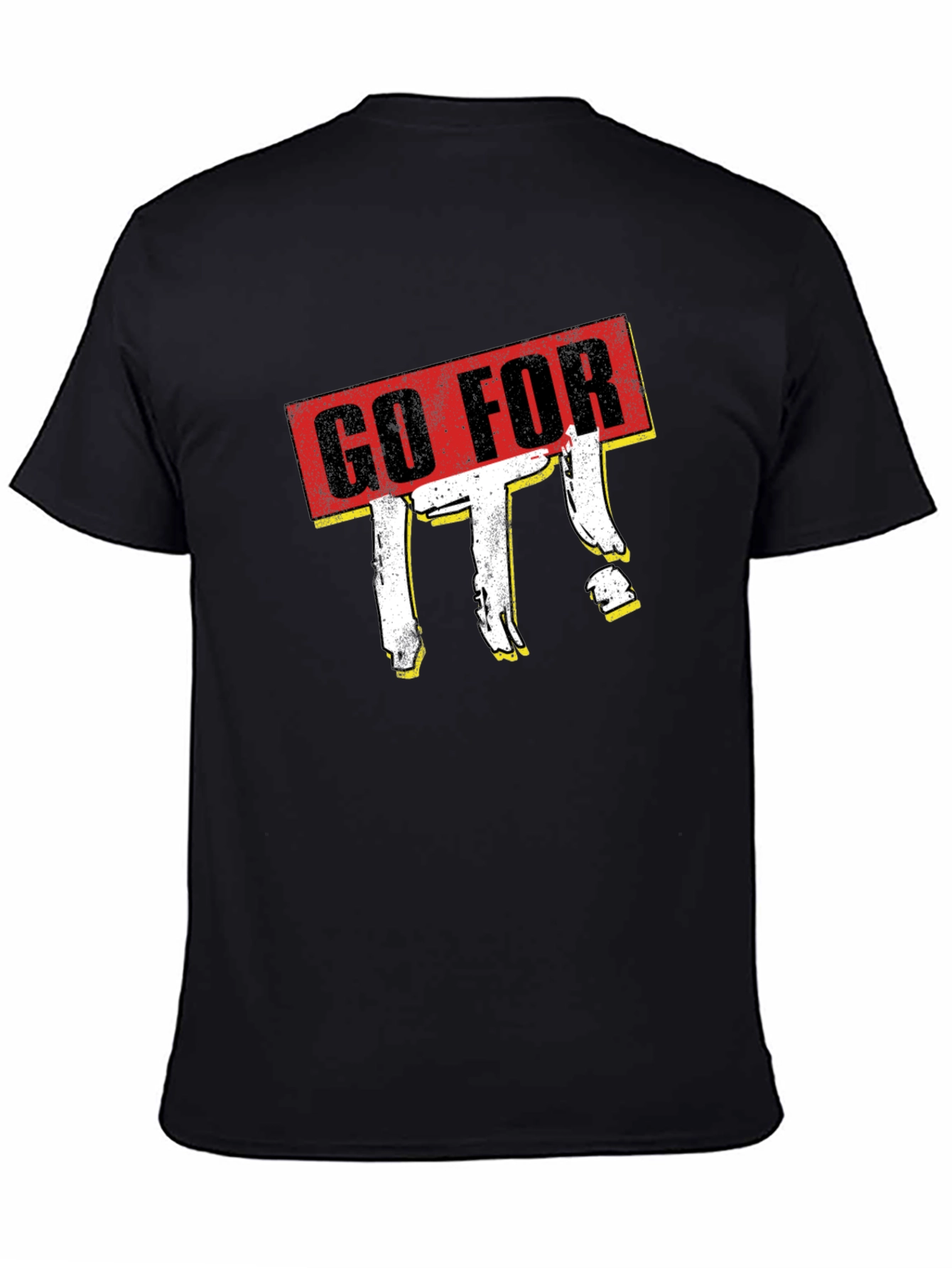Go For It Graphic Tee - Motivational T-Shirt