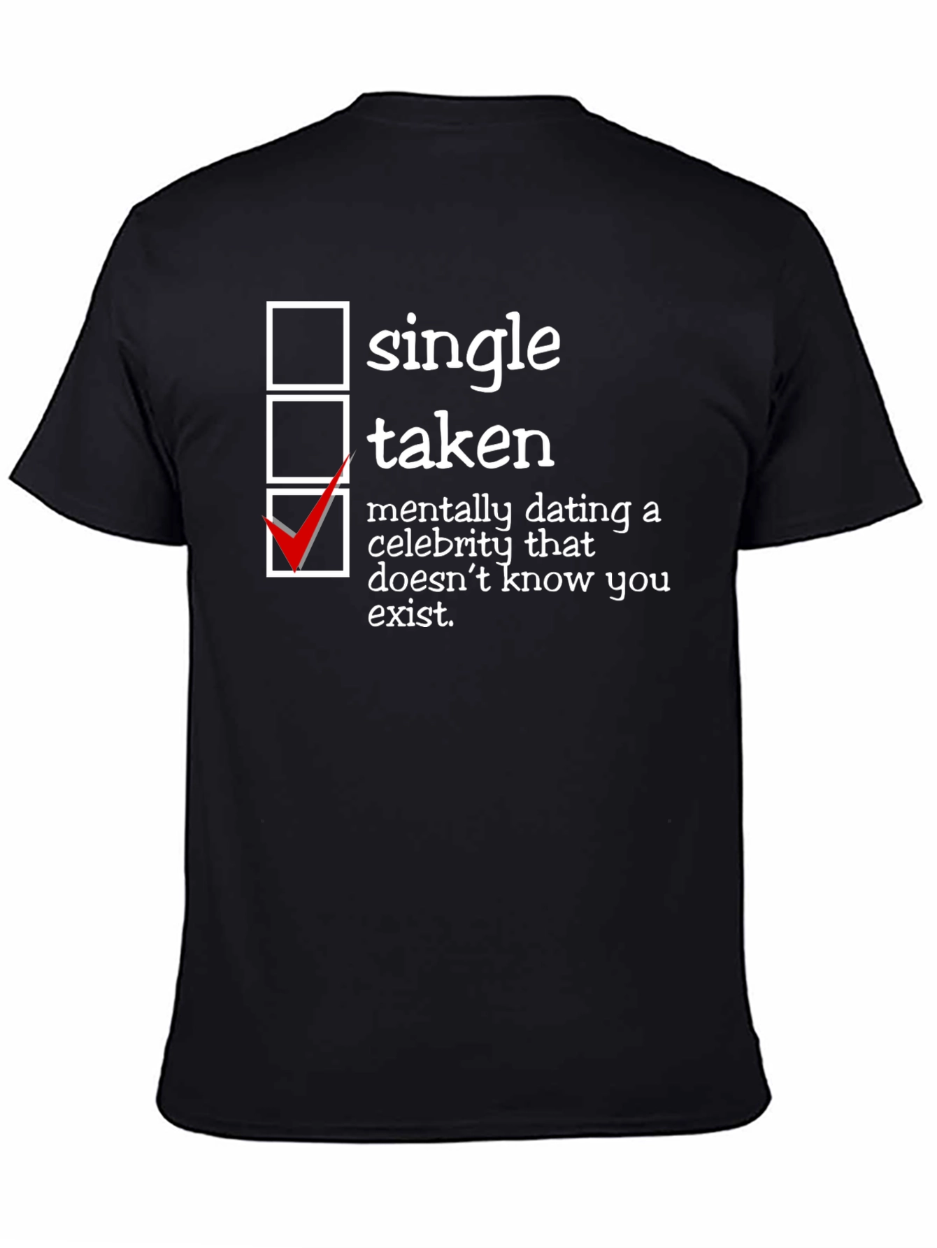 Humorous Dating Status T-Shirt - Single Taken
