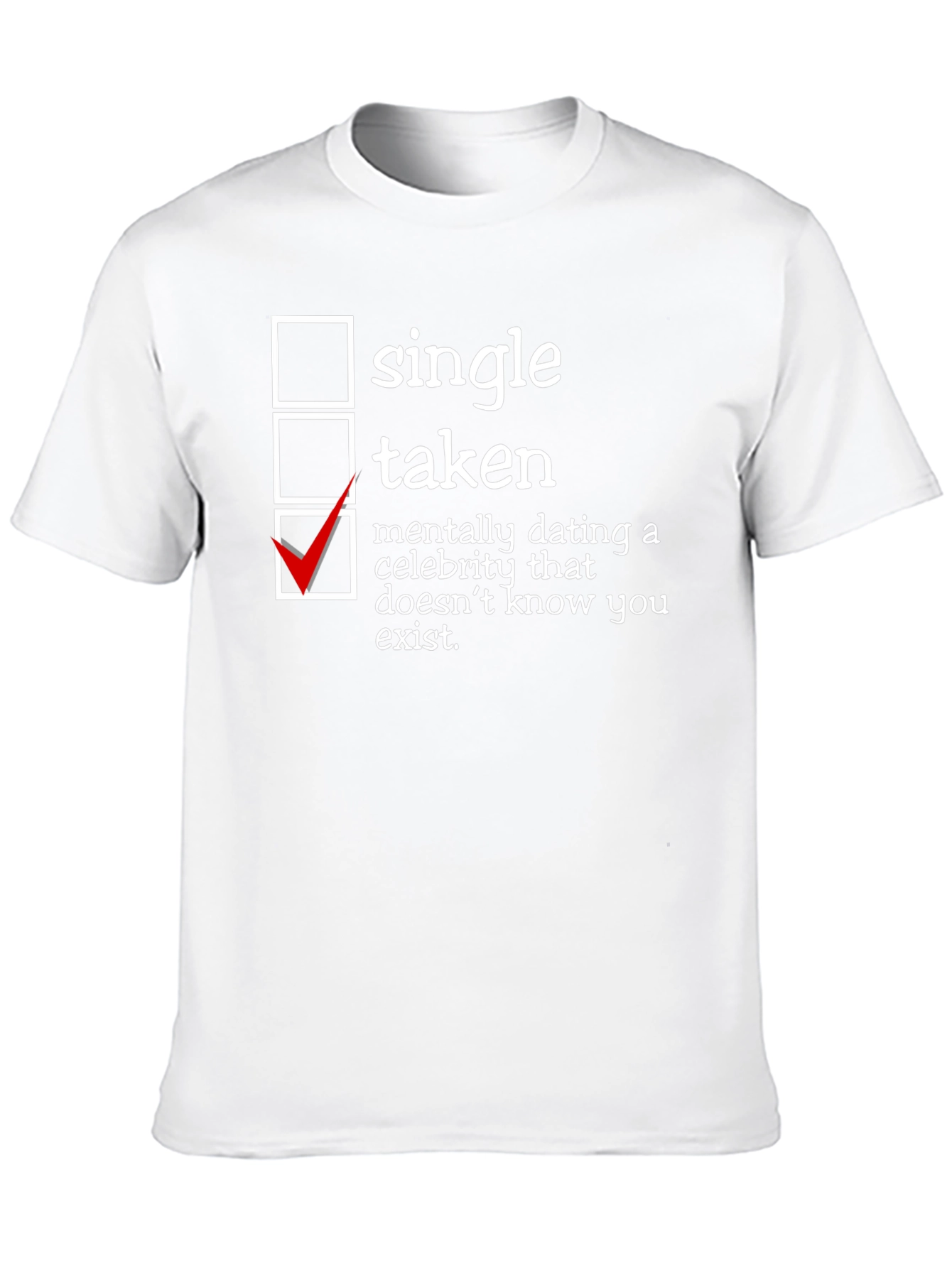 Humorous Dating Status T-Shirt - Single Taken
