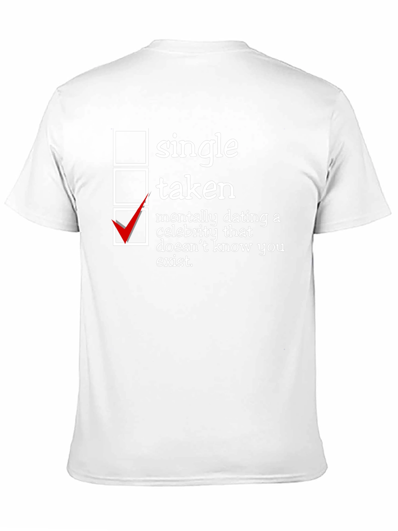 Humorous Dating Status T-Shirt - Single Taken