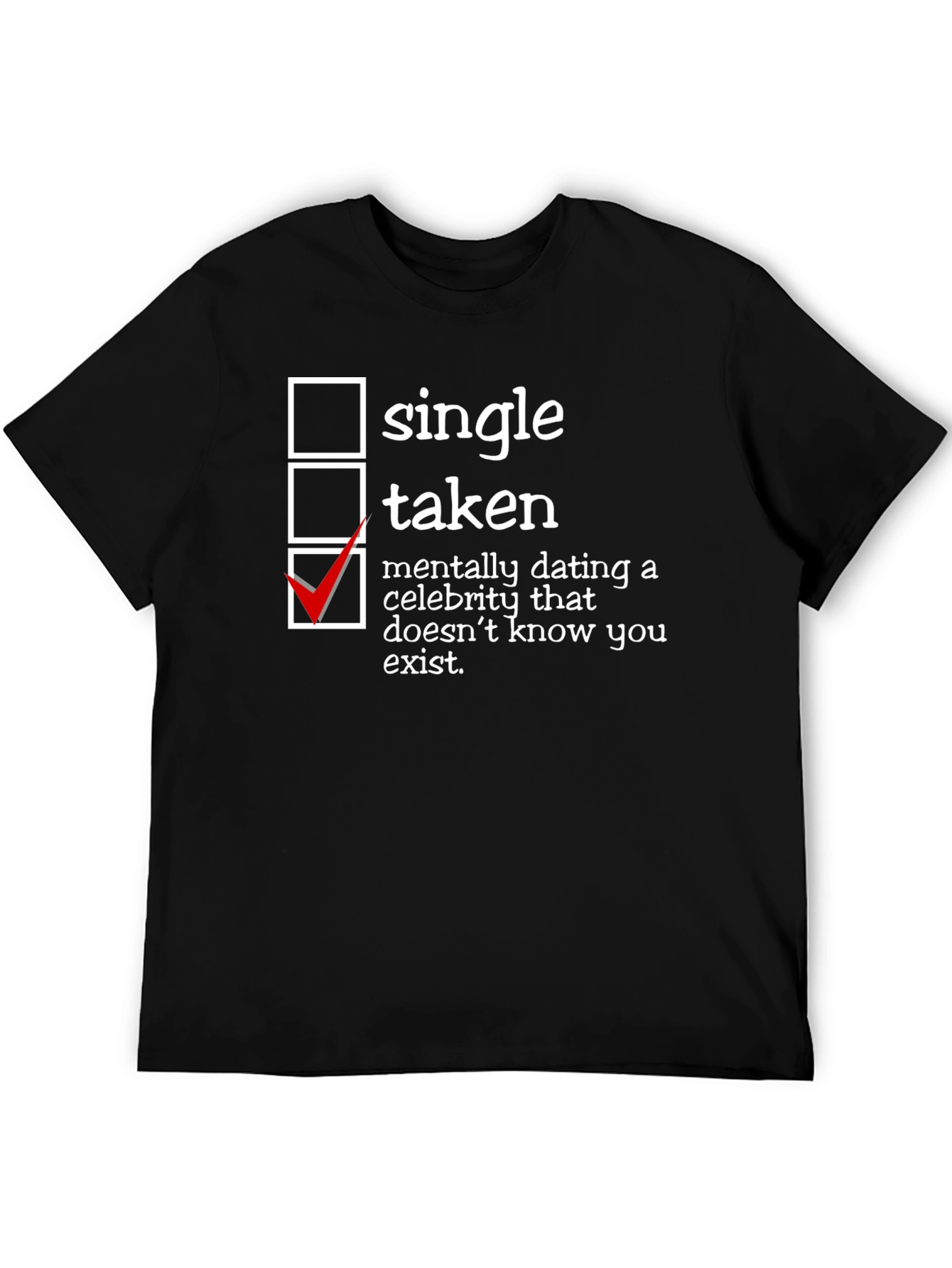 Humorous Dating Status T-Shirt - Single Taken