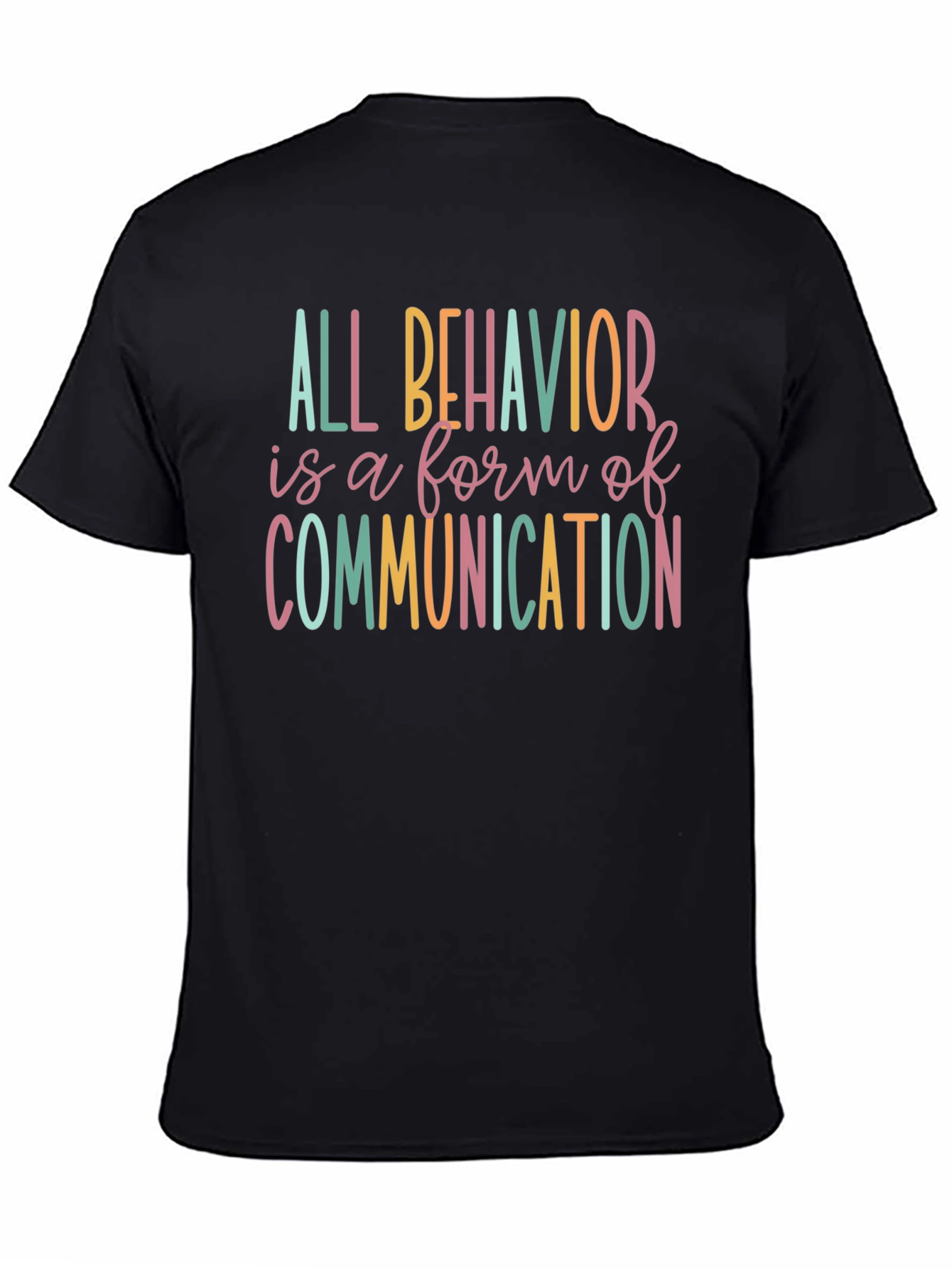 All Behavior is Communication Black T-Shirt
