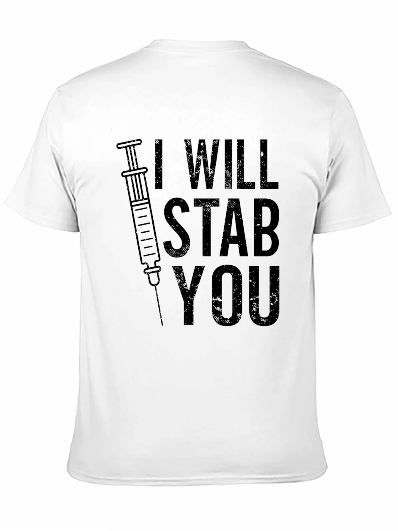I Will Stab You T-Shirt - Funny Nurse Tee
