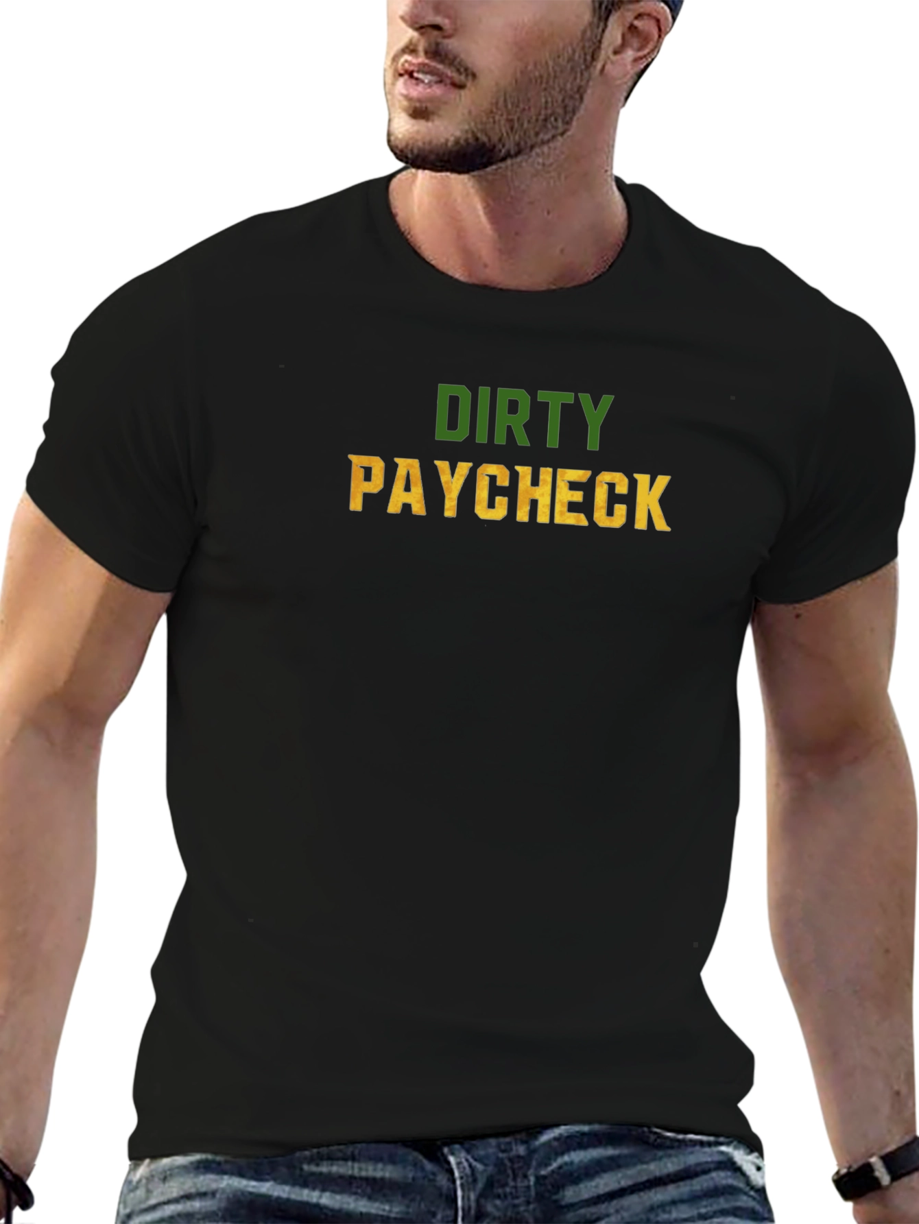 Dirty Paycheck Graphic Tee - Novelty T-Shirt
