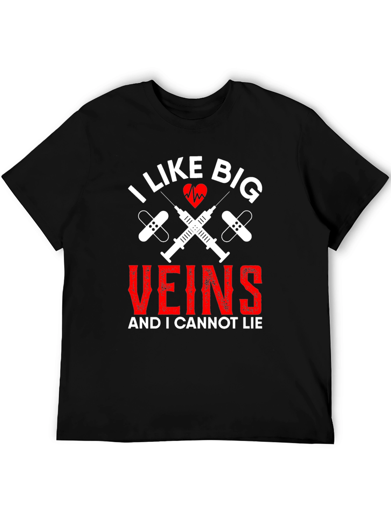 I Like Big Veins Funny Nurse T-Shirt