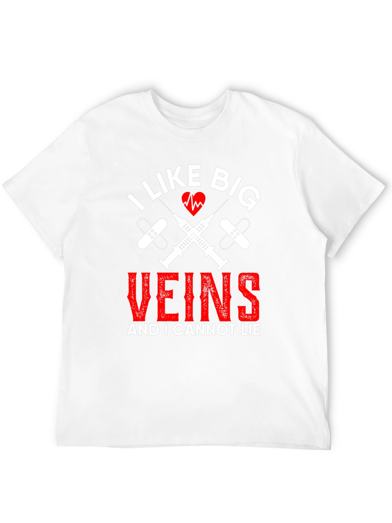 I Like Big Veins Funny Nurse T-Shirt