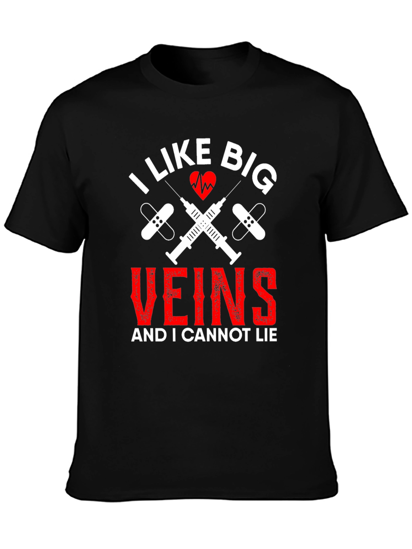 I Like Big Veins Funny Nurse T-Shirt