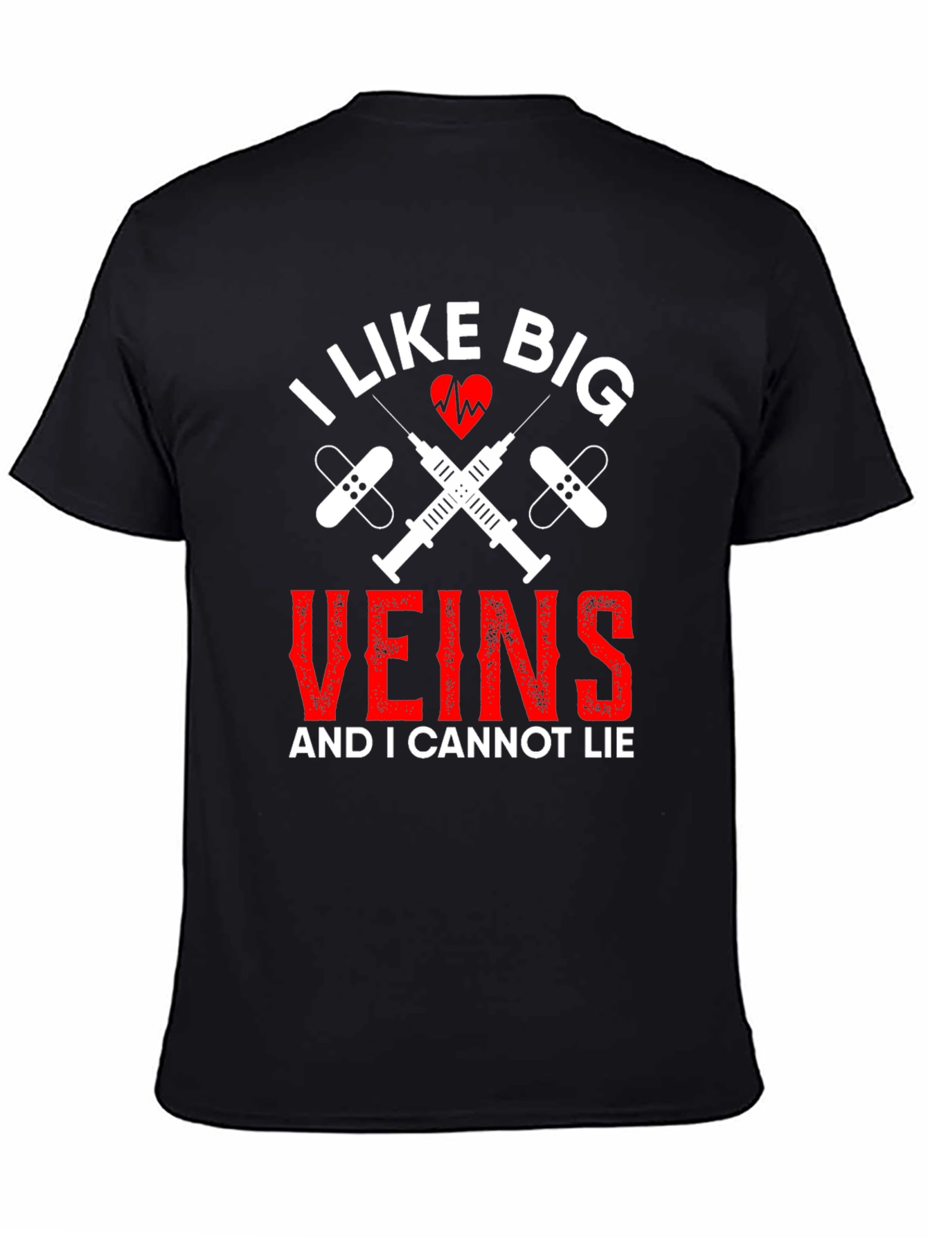 I Like Big Veins Funny Nurse T-Shirt