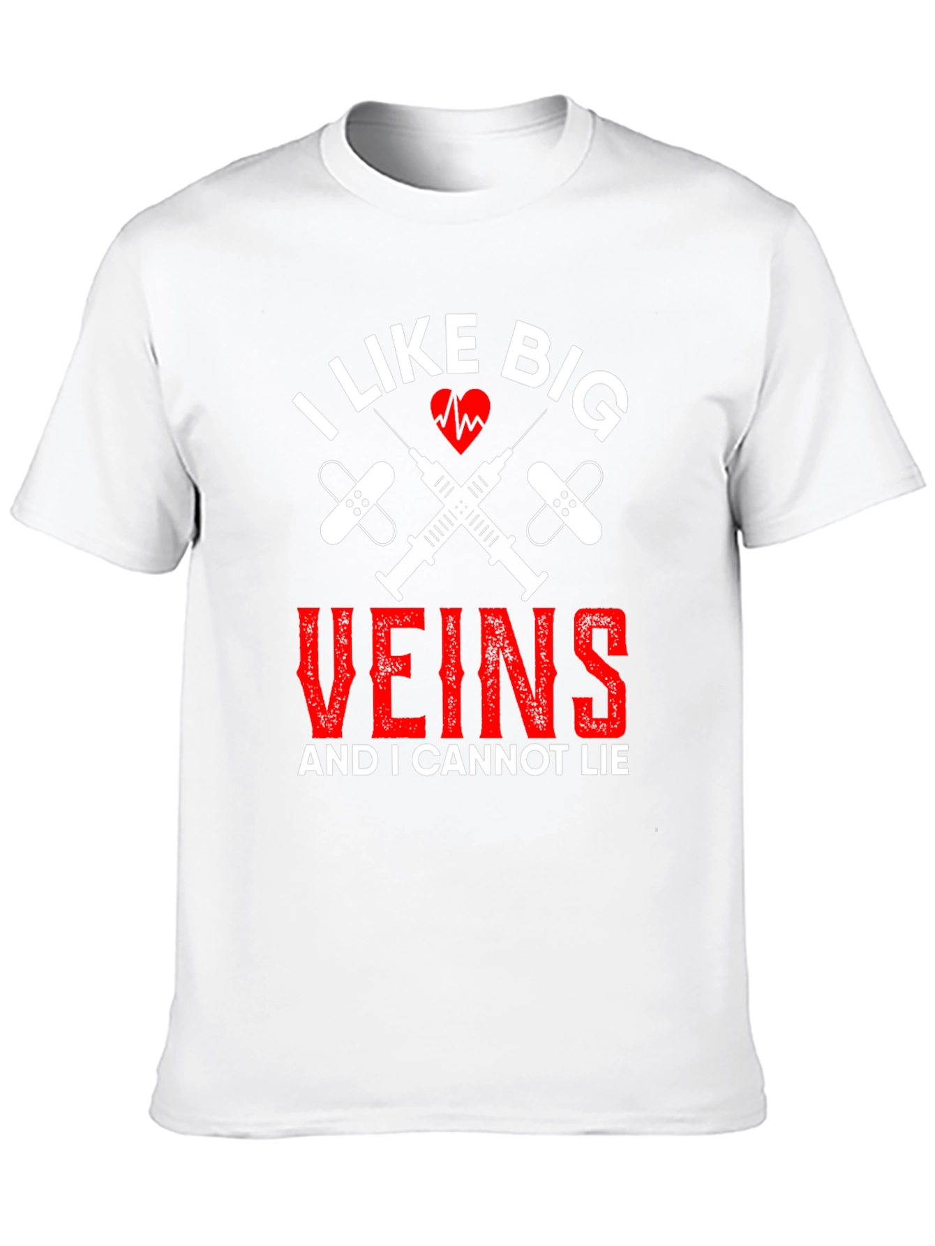 I Like Big Veins Funny Nurse T-Shirt