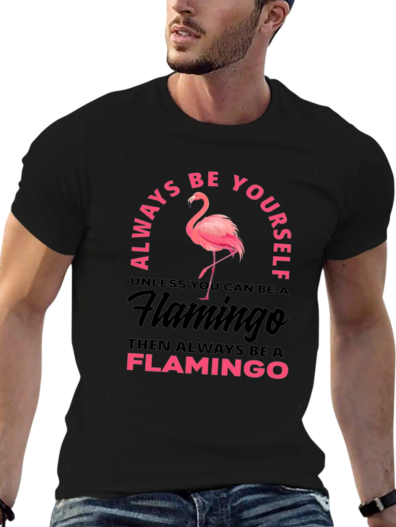 Always Be Yourself Flamingo Graphic T-Shirt