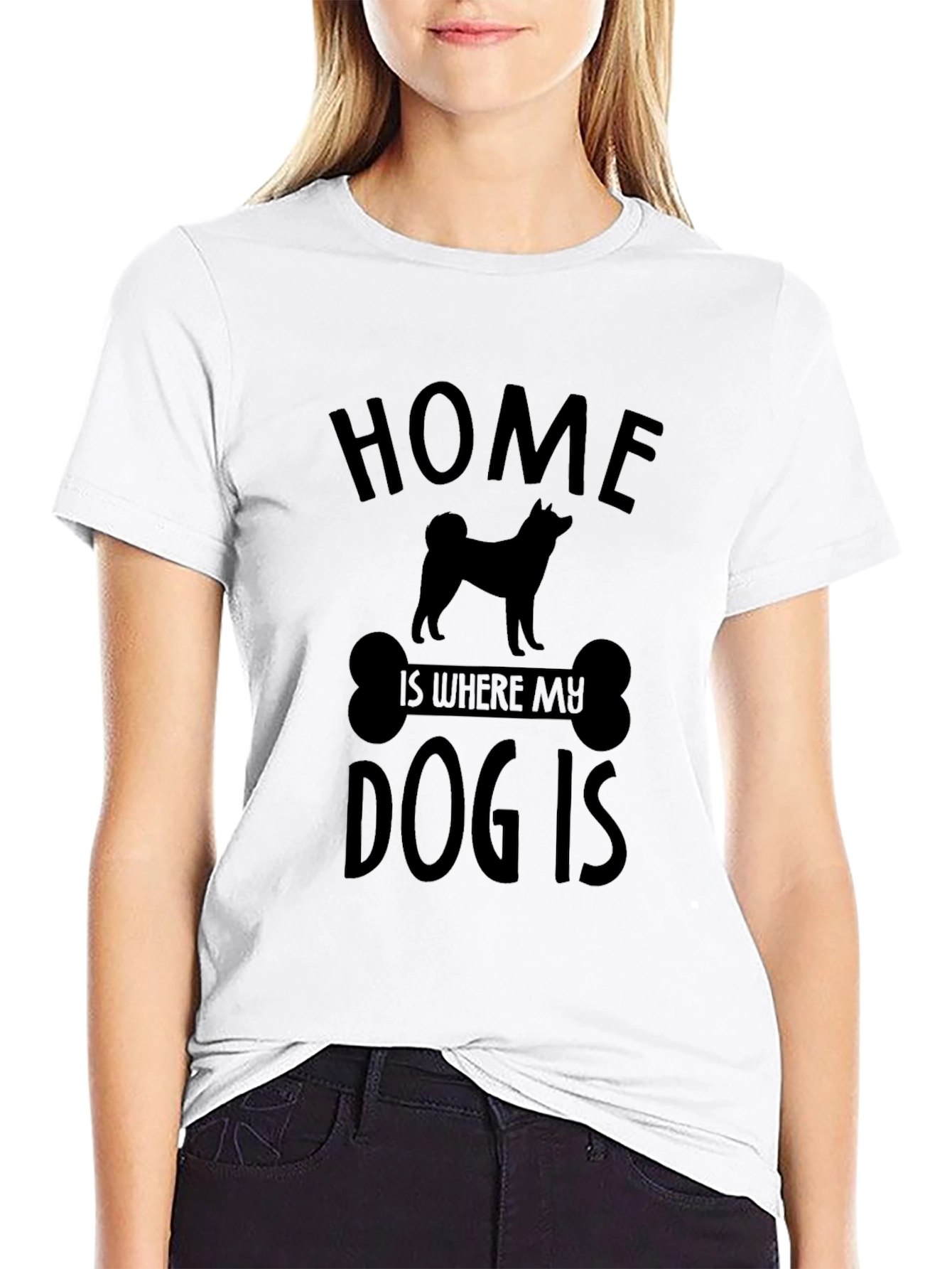 Home Is Where My Dog Is T-Shirt