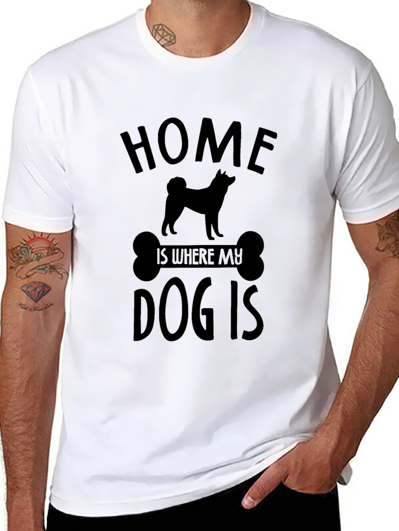 Home Is Where My Dog Is T-Shirt