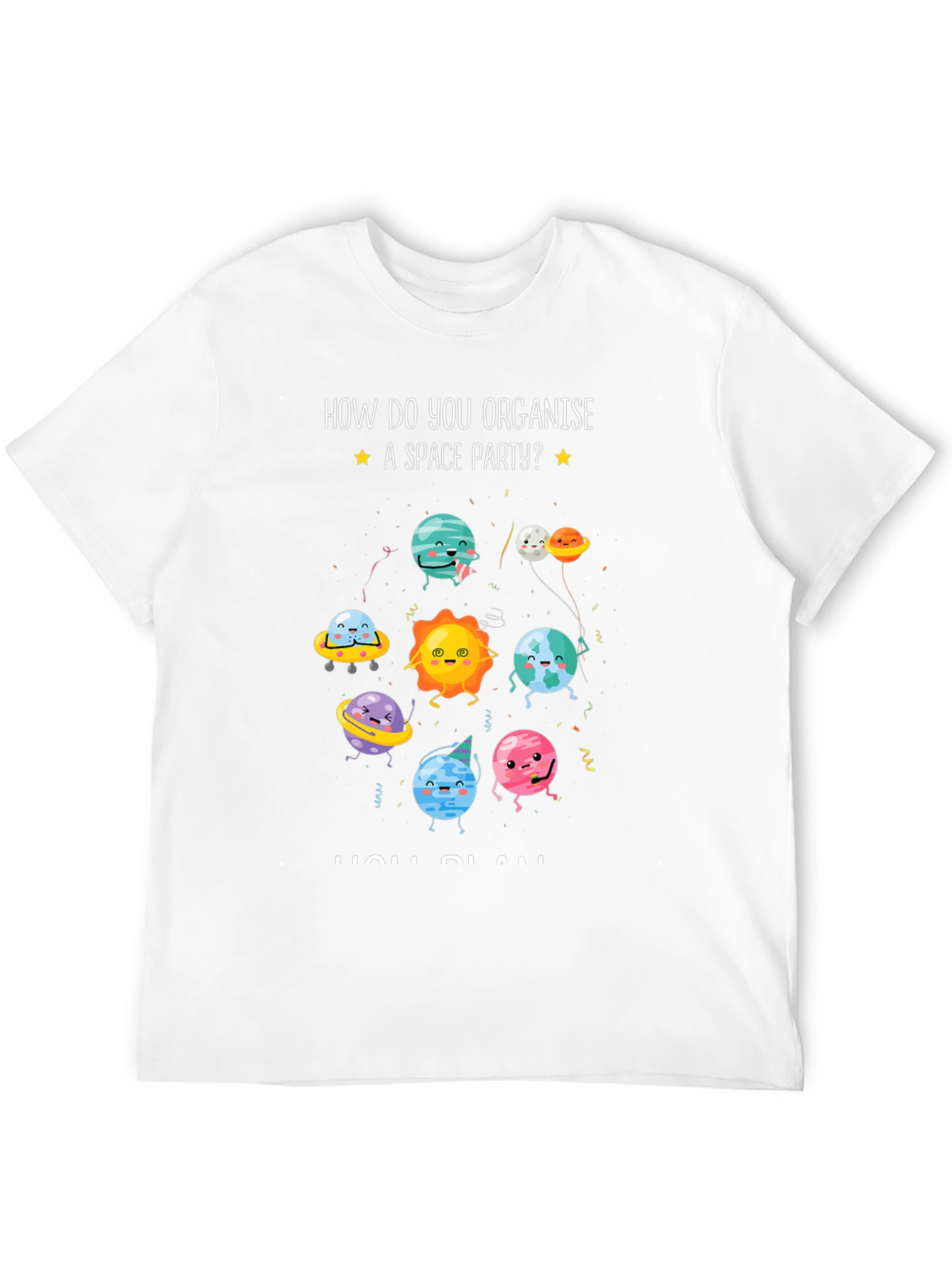 Space Party T-Shirt: How Do You Organise?