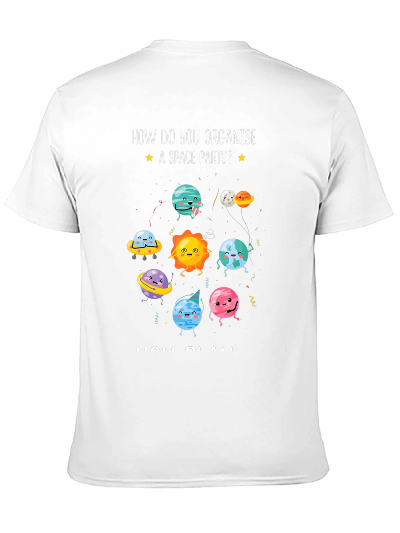 Space Party T-Shirt: How Do You Organise?