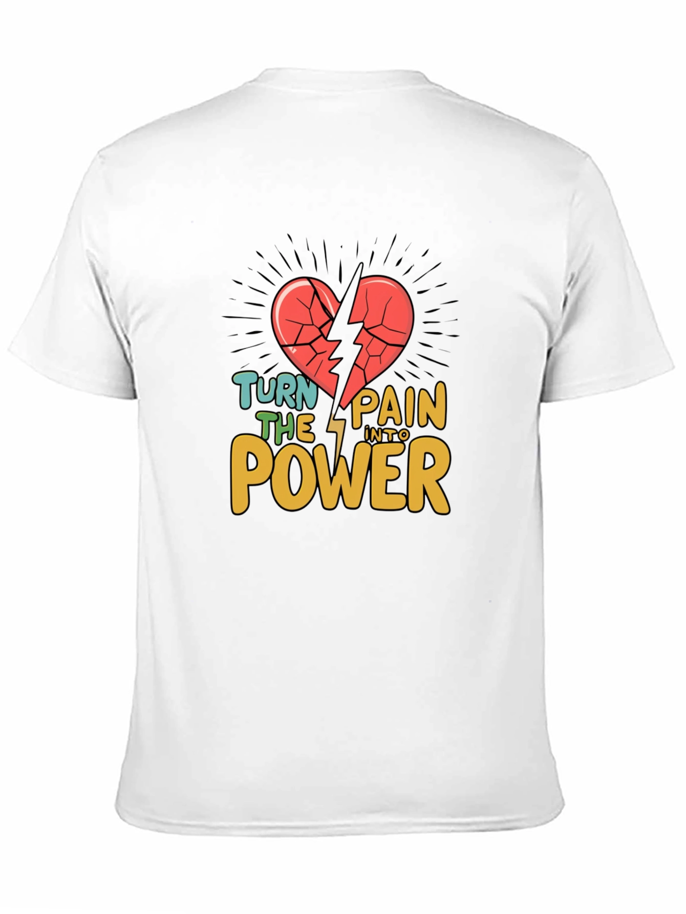 Turn Pain Into Power T-Shirt