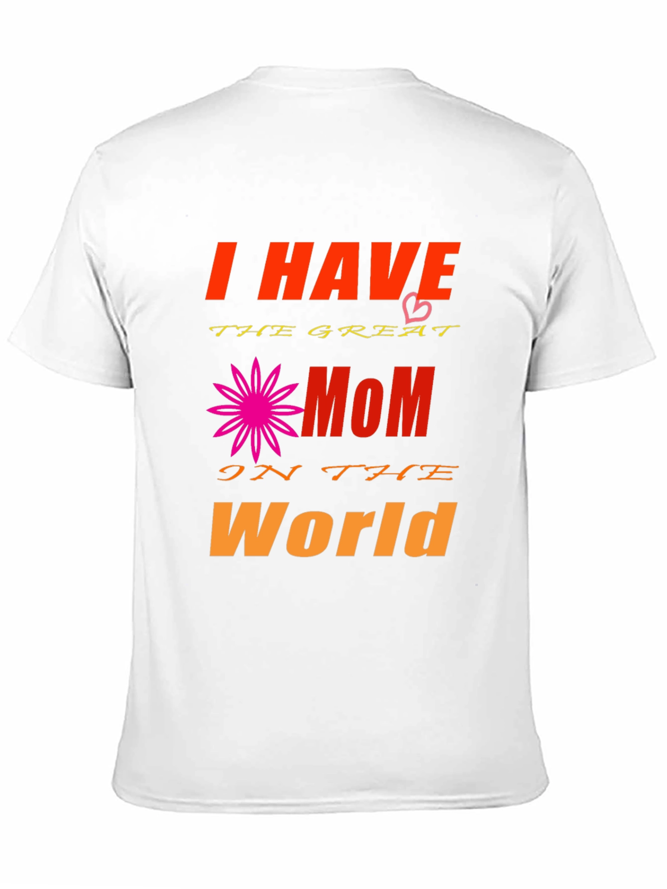 I Have The Greatest Mom T-Shirt - Black
