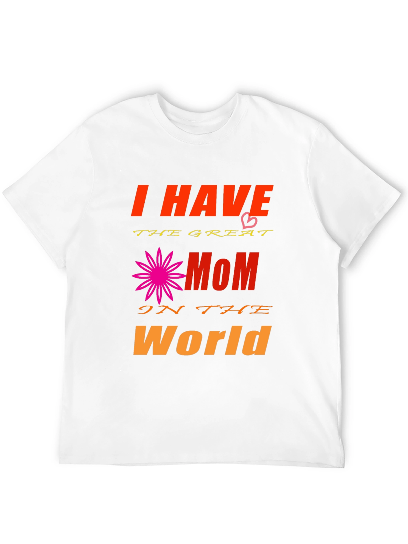 I Have The Greatest Mom T-Shirt - Black