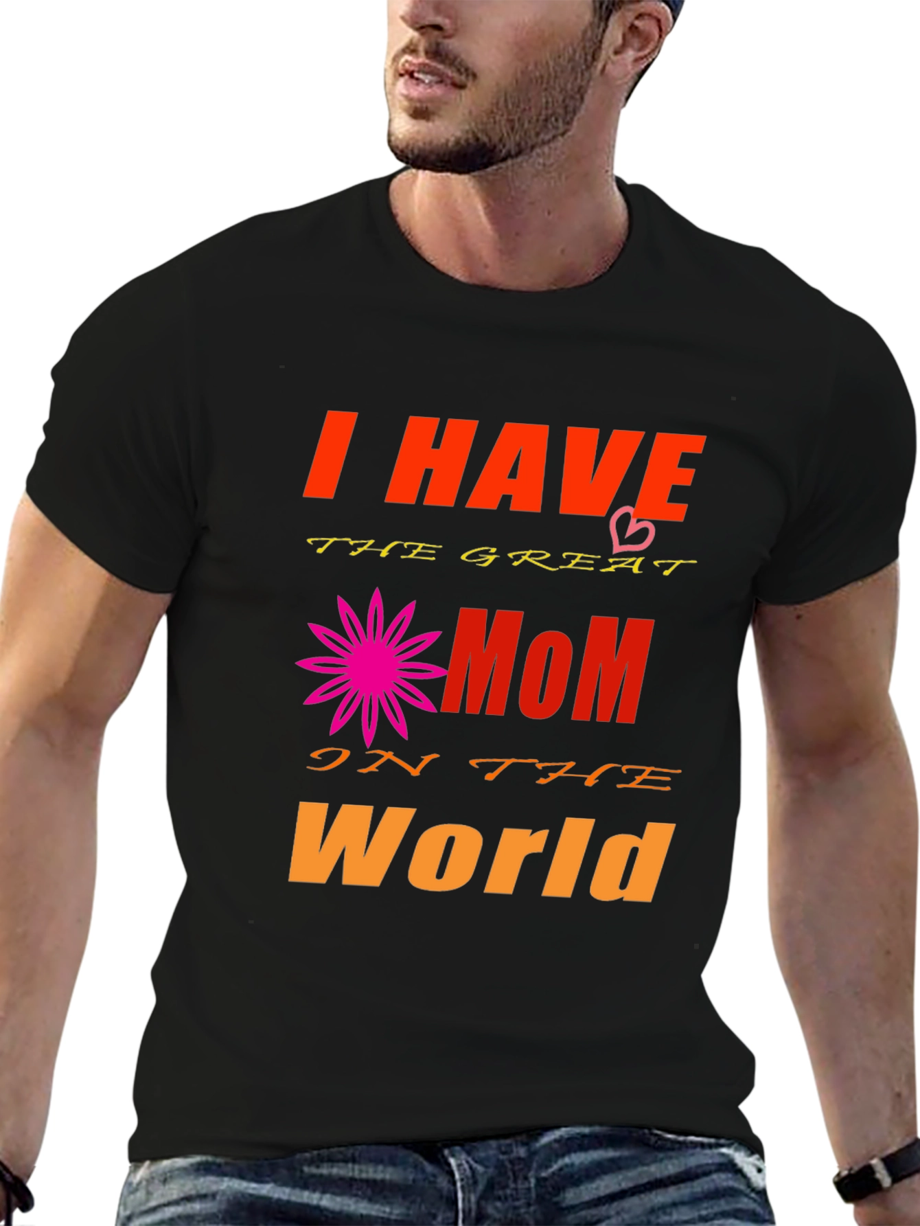 I Have The Greatest Mom T-Shirt - Black