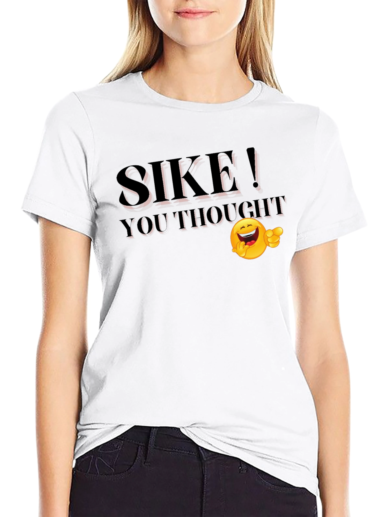 SIKE! You Thought Funny Emoji T-Shirt